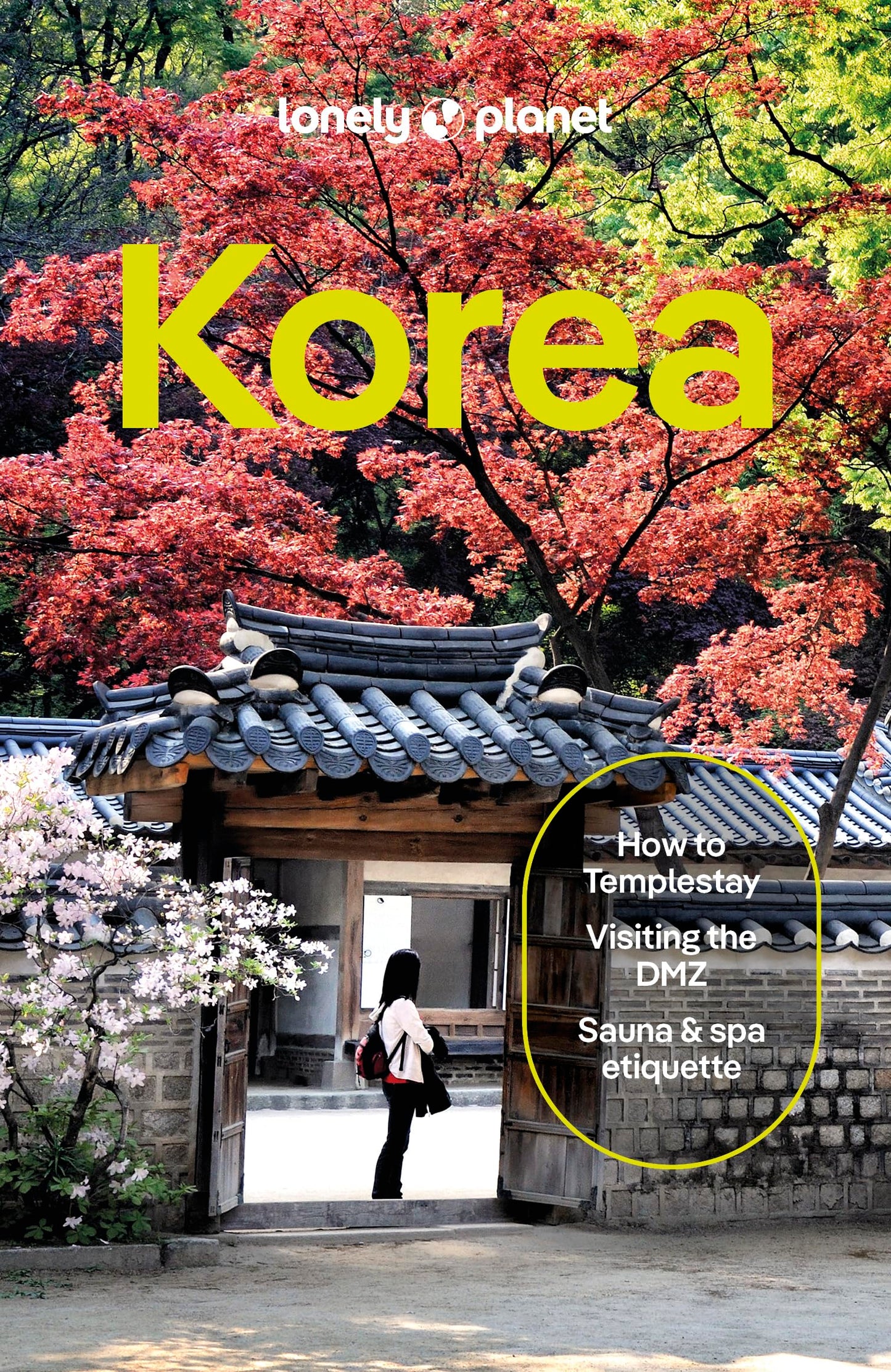 Lonely Planet Korea: Plan the Trip of a Lifetime | Detailed Itineraries & Maps | Insider Tips | Covers Seoul, Incheon, Jeju-do and more (Travel Guide)