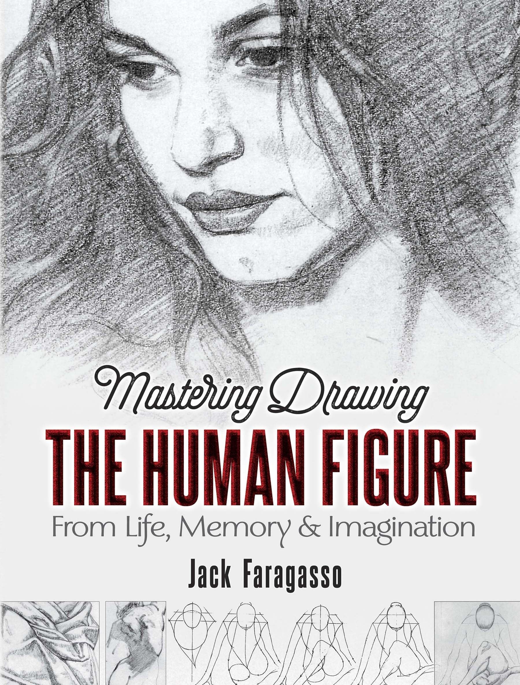 Libro: Mastering Drawing the Human Figure: From Life, Memory and Imagination (Dover Art Instruction)