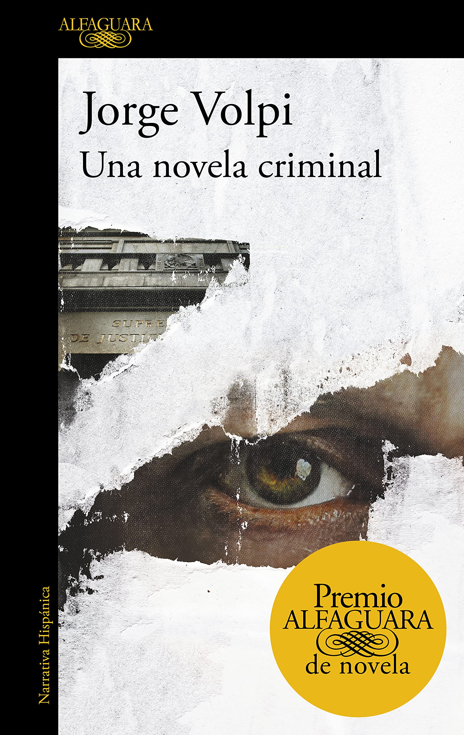Libro: Una novela criminal (Premio Alfaguara de novela 2018) (Spanish Edition)