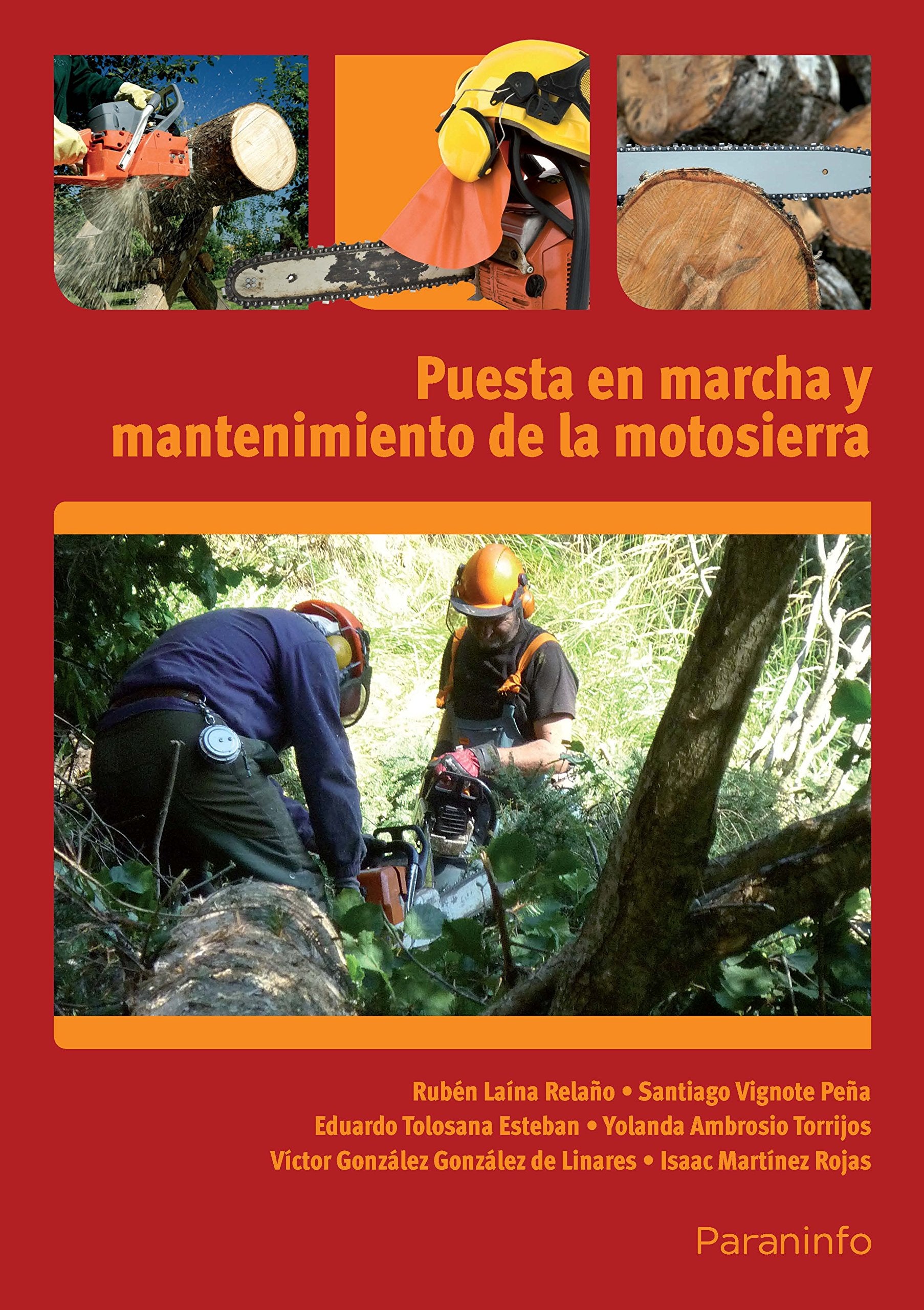 Libro: Puesta en marcha y mantenimiento de la motosierra (Agraria)