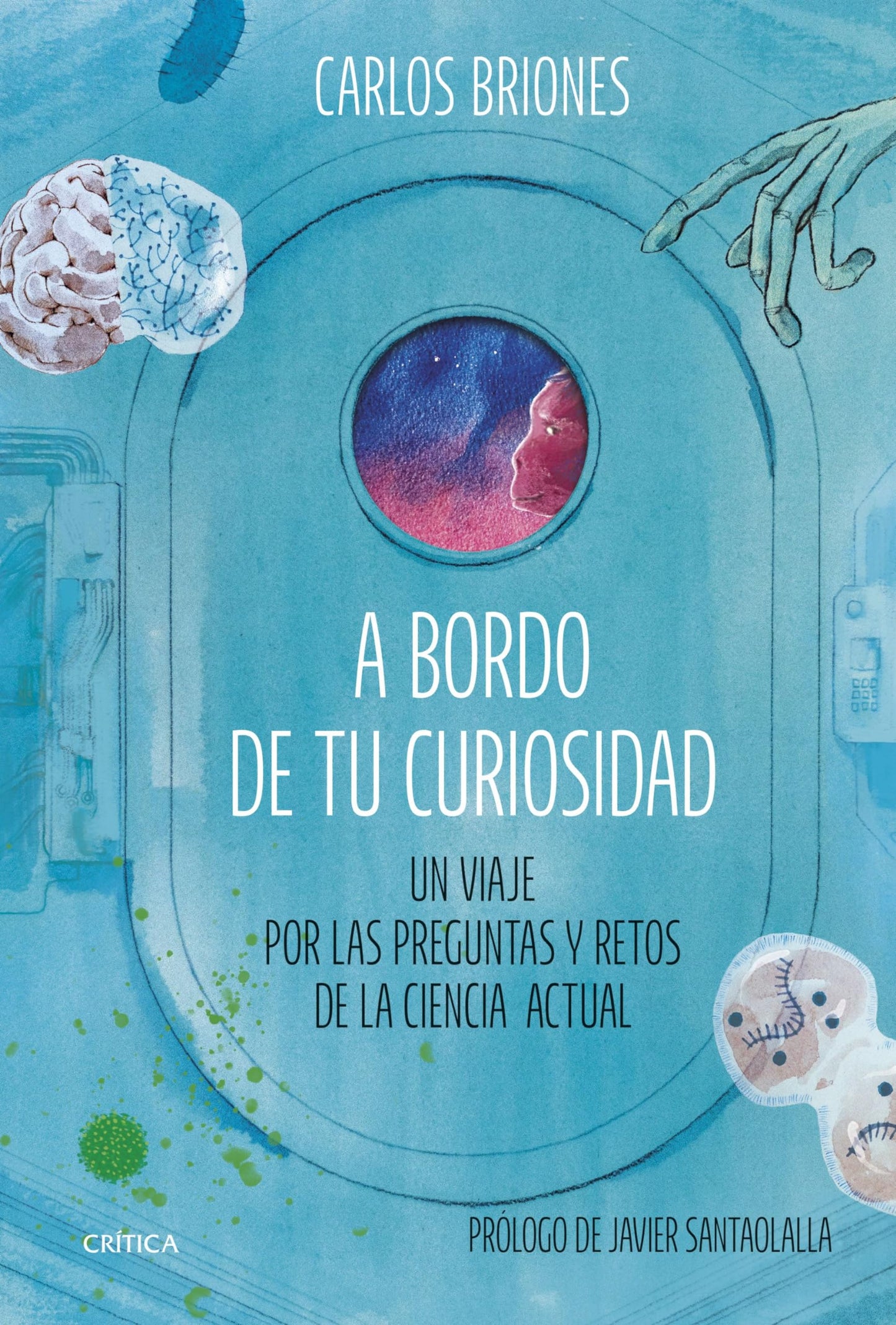 Libro: A bordo de tu curiosidad: Un viaje por las preguntas y retos de la ciencia actual (Drakontos)