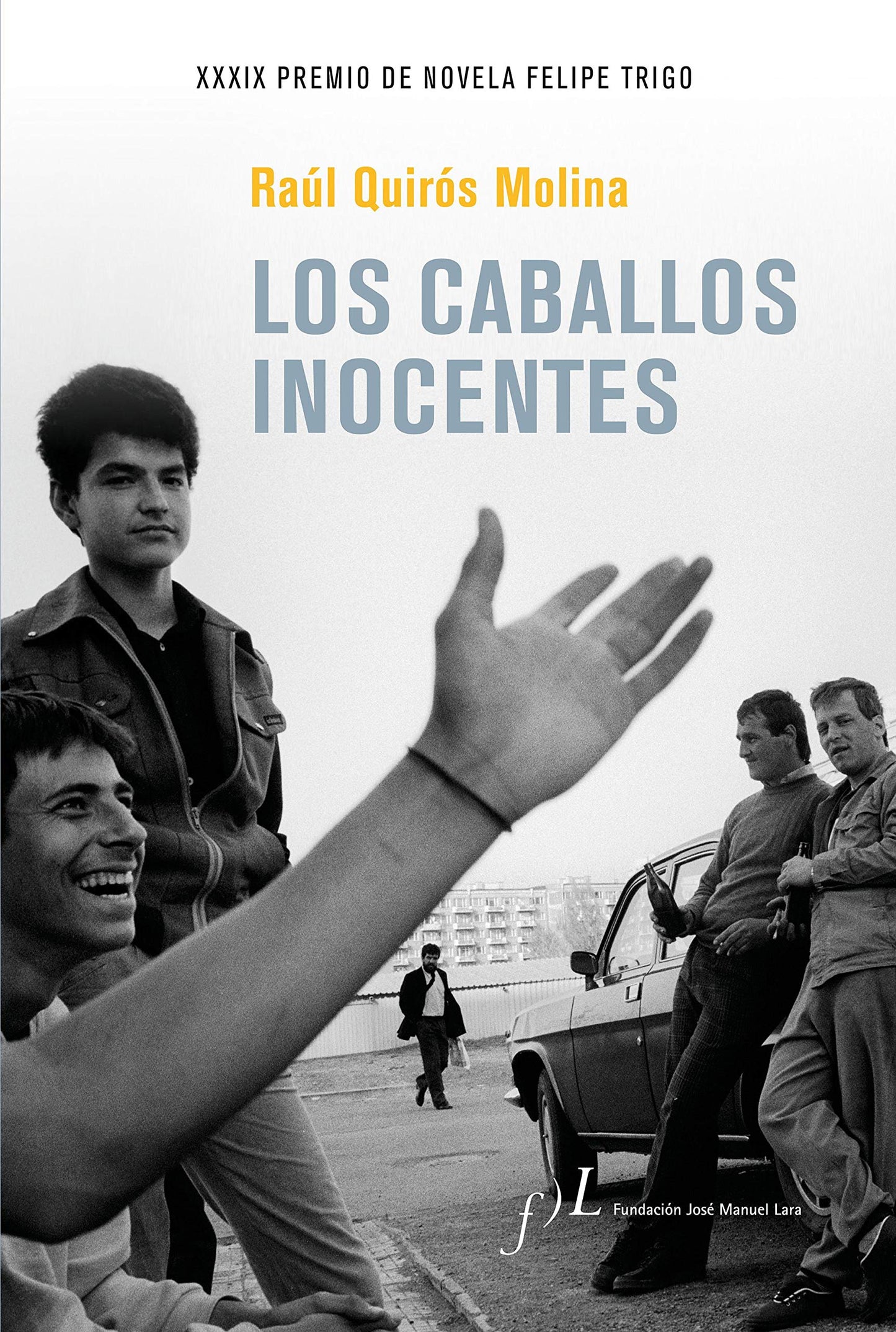 Libro: Los caballos inocentes: XXXIX Premio de Novela Felipe Trigo: 1 (Narrativa)
