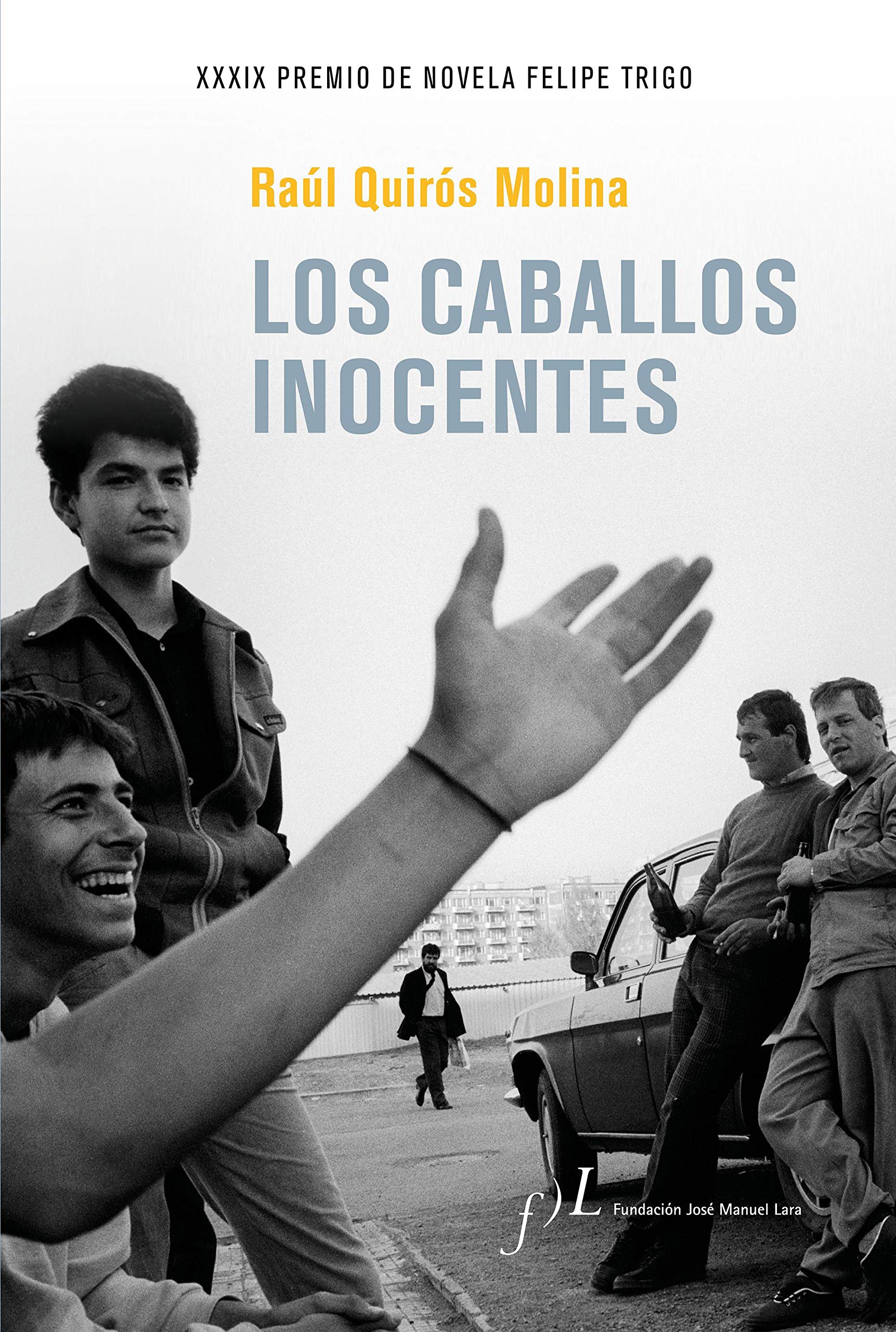 Libro: Los caballos inocentes: XXXIX Premio de Novela Felipe Trigo: 1 (Narrativa)