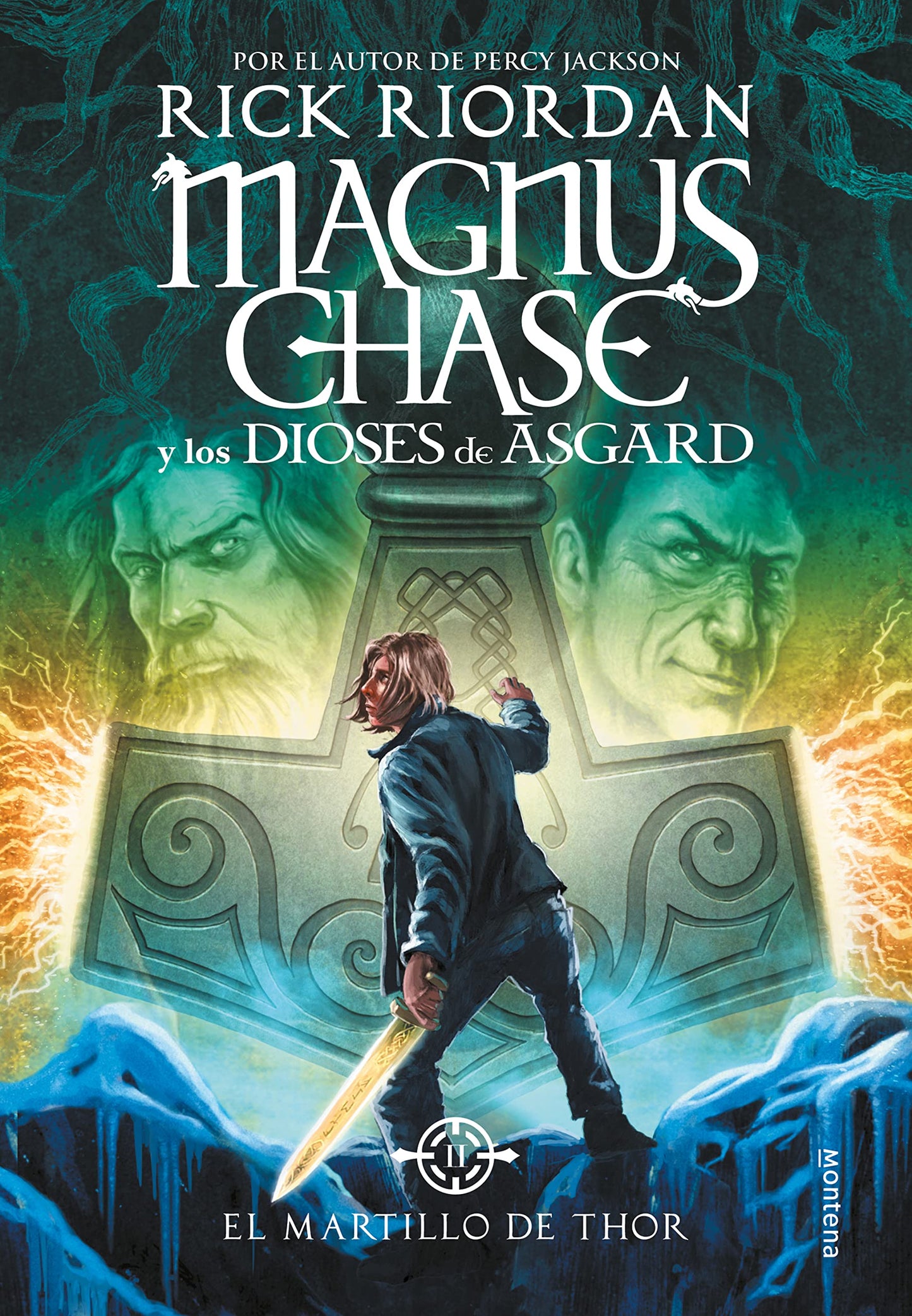 Libro: El martillo de Thor (Magnus Chase y los dioses de Asgard 2): La saga más épica del creador de Percy Jackson (Montena)