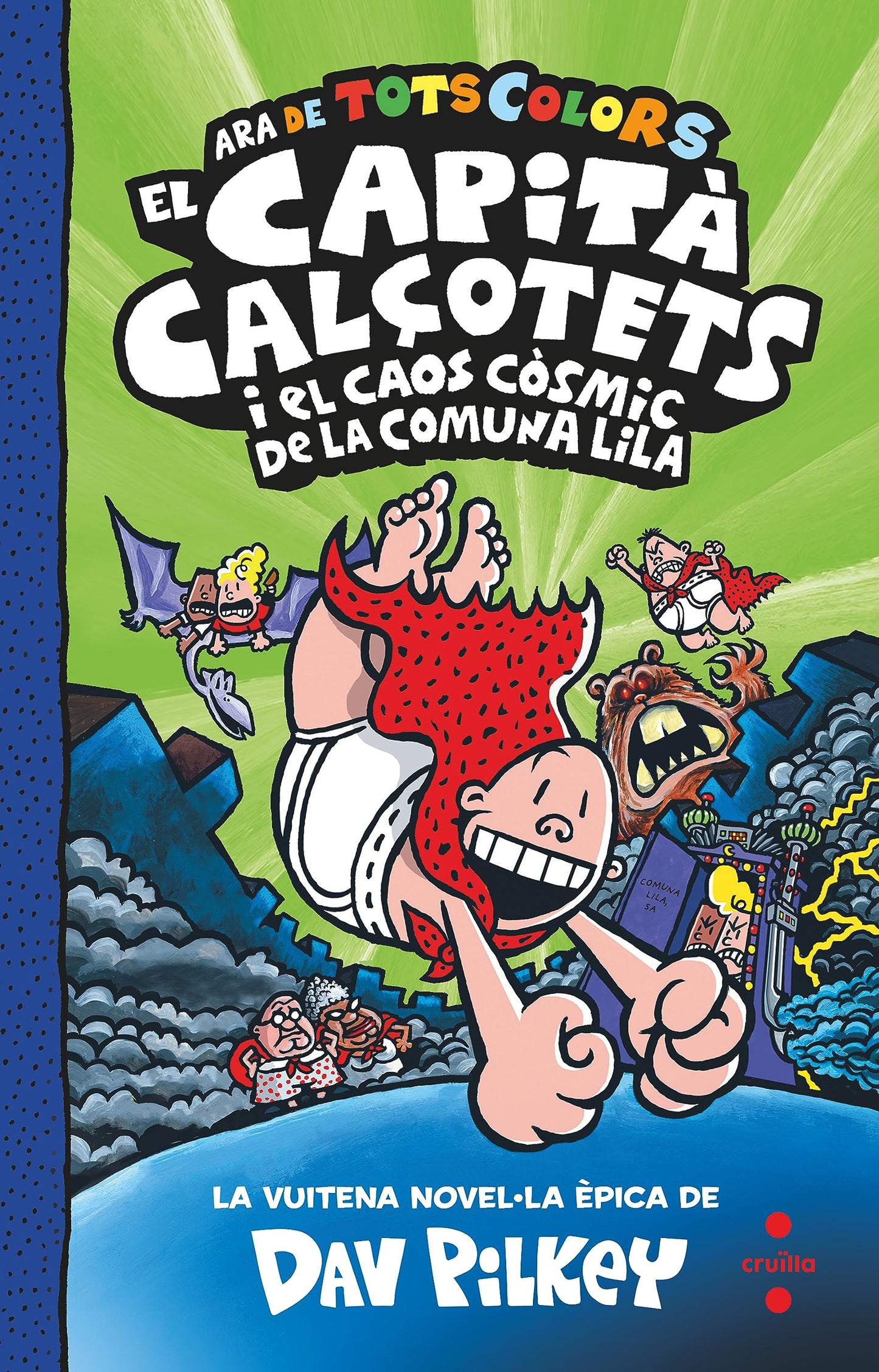 Libro: 8. El Capità Calçotets i el caos còsmic de la Comuna Lila (El Capità Calçotets de tots colors)