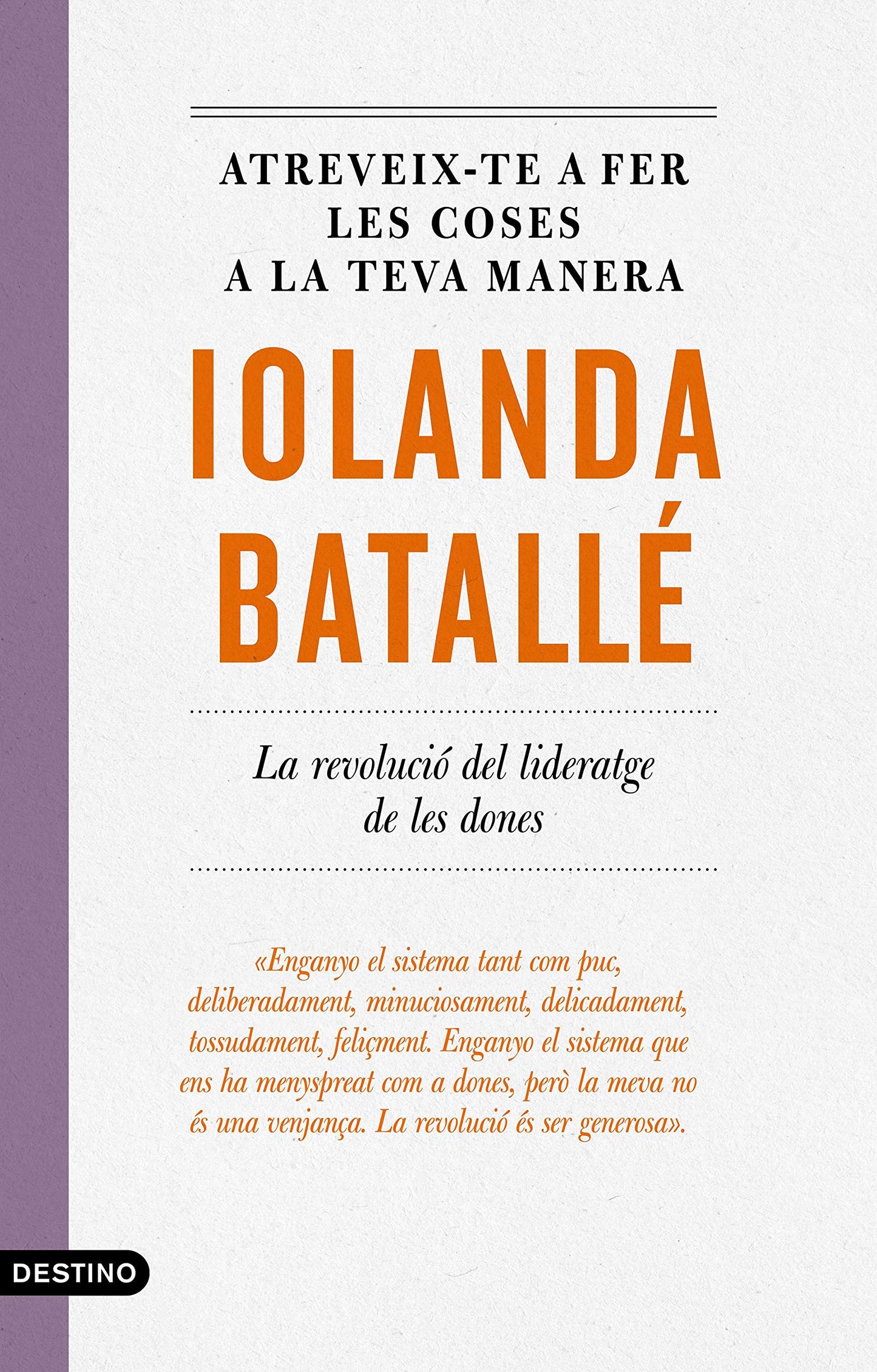 Libro: Atreveix-te a fer les coses a la teva manera: La revolució del lideratge de les dones