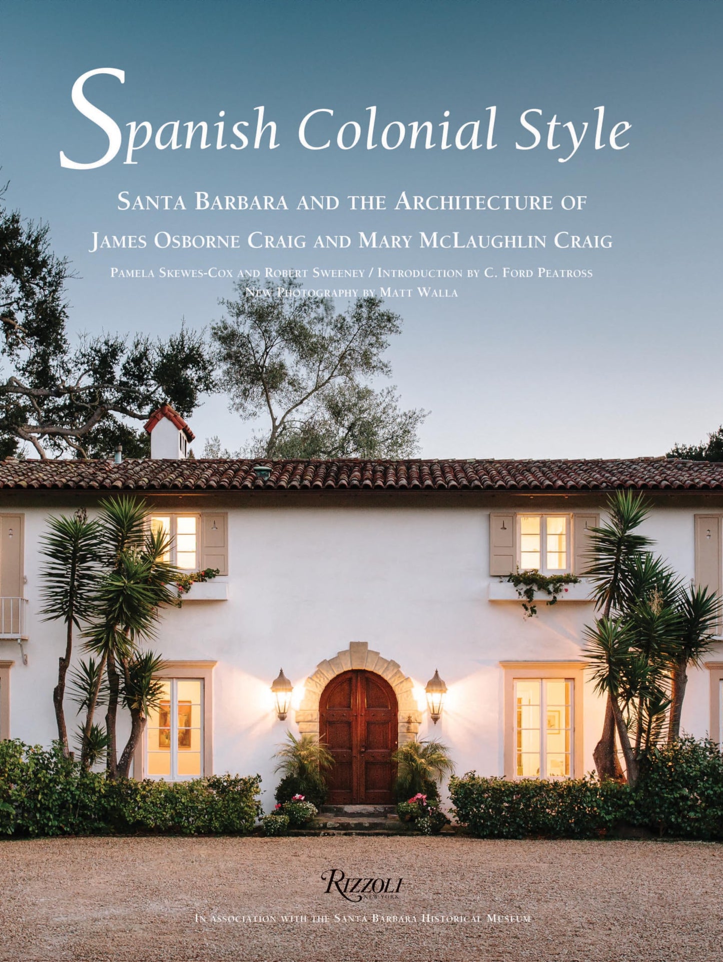 Libro: Spanish Colonial Style: Santa Barbara and the Architecture of James Osborne Craig and Mary McLaughlin Craig