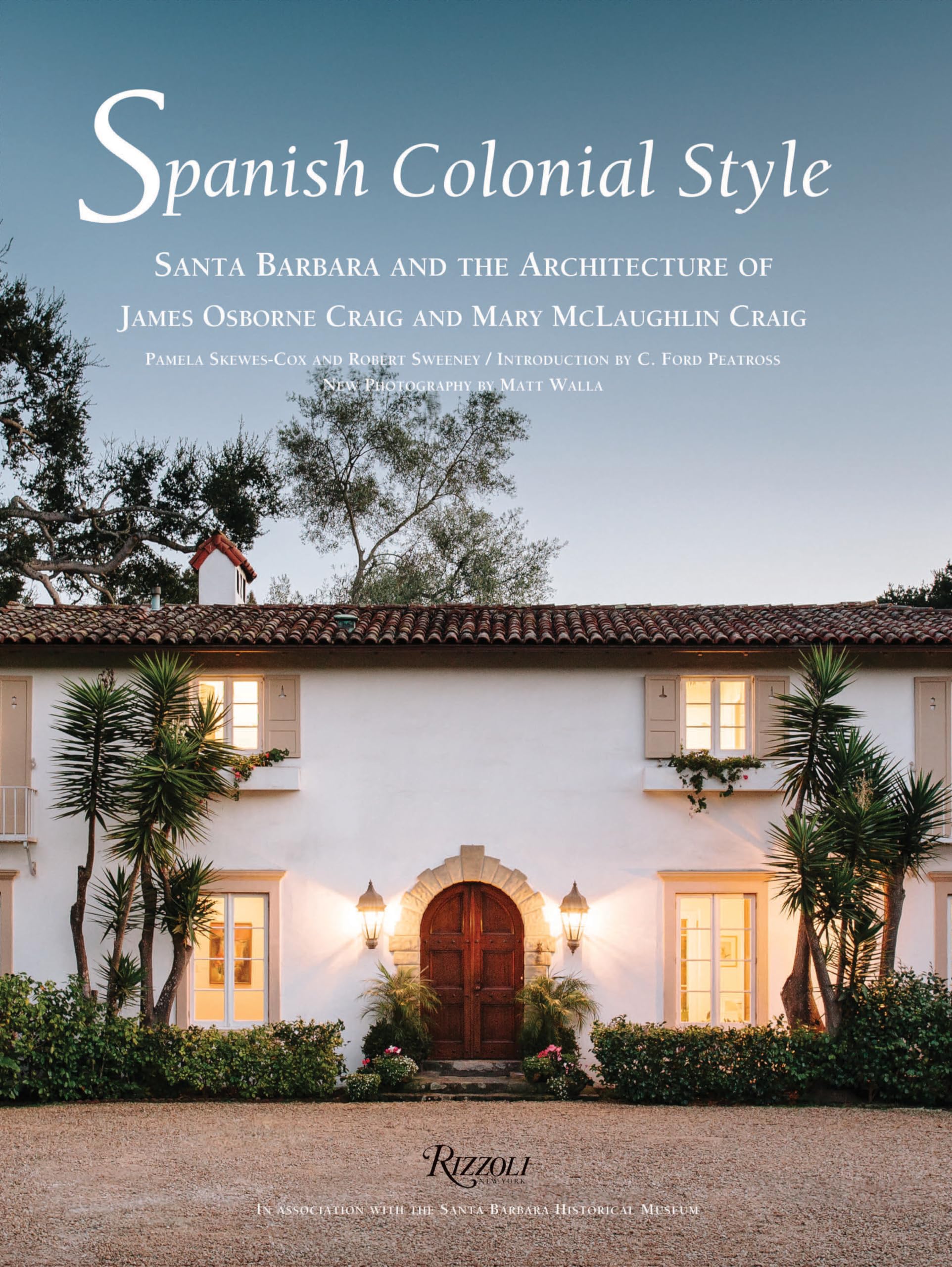 Libro: Spanish Colonial Style: Santa Barbara and the Architecture of James Osborne Craig and Mary McLaughlin Craig