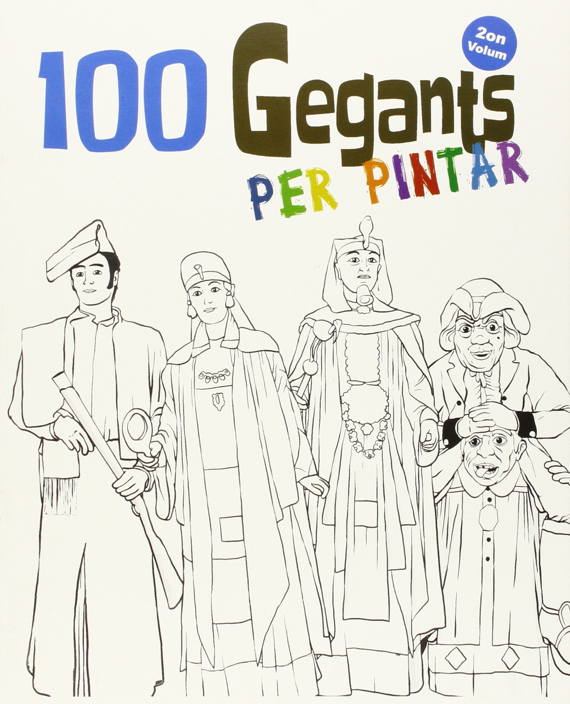 Libro: 100 Gegants per pintar. Volum 2 (Quaderns per pintar de les Figures de Festa)
