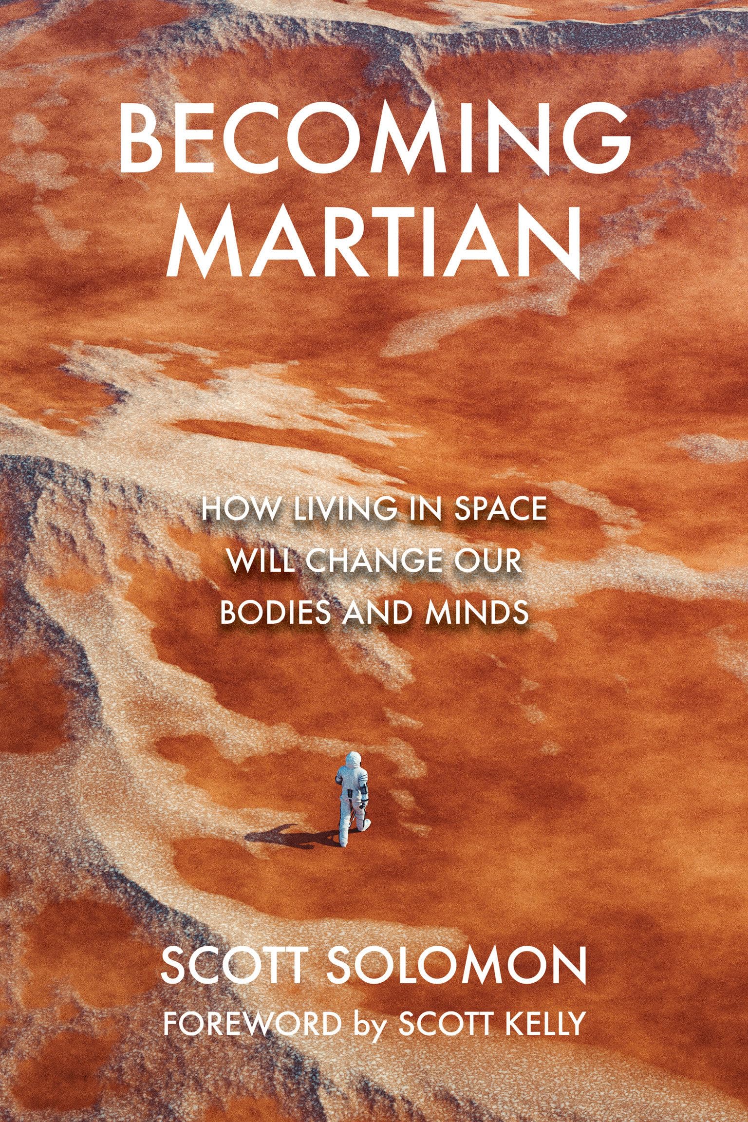Libro: Becoming Martian: How Living in Space Will Change Our Bodies and Minds