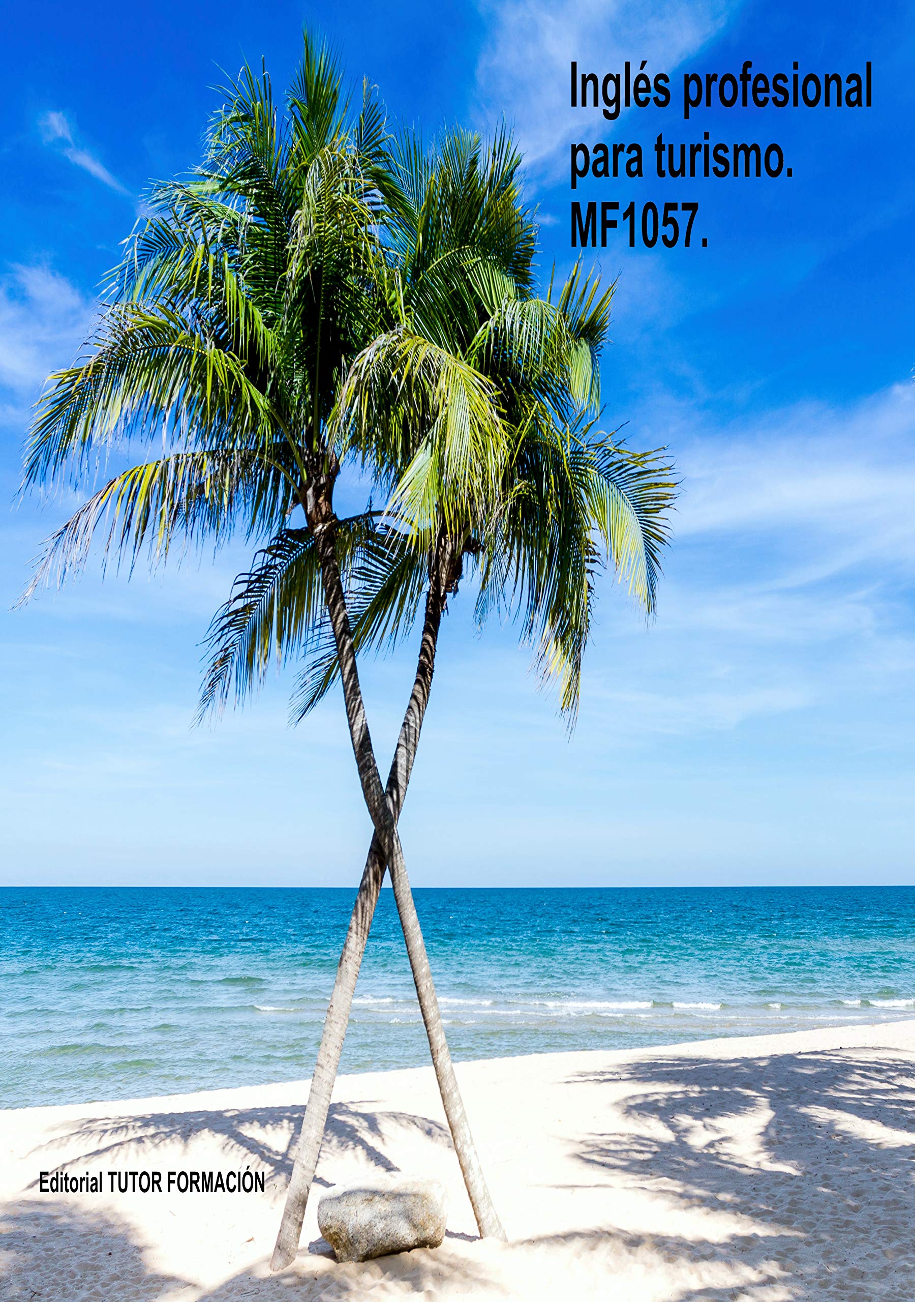 Libro: Inglés profesional para turismo. MF1057.