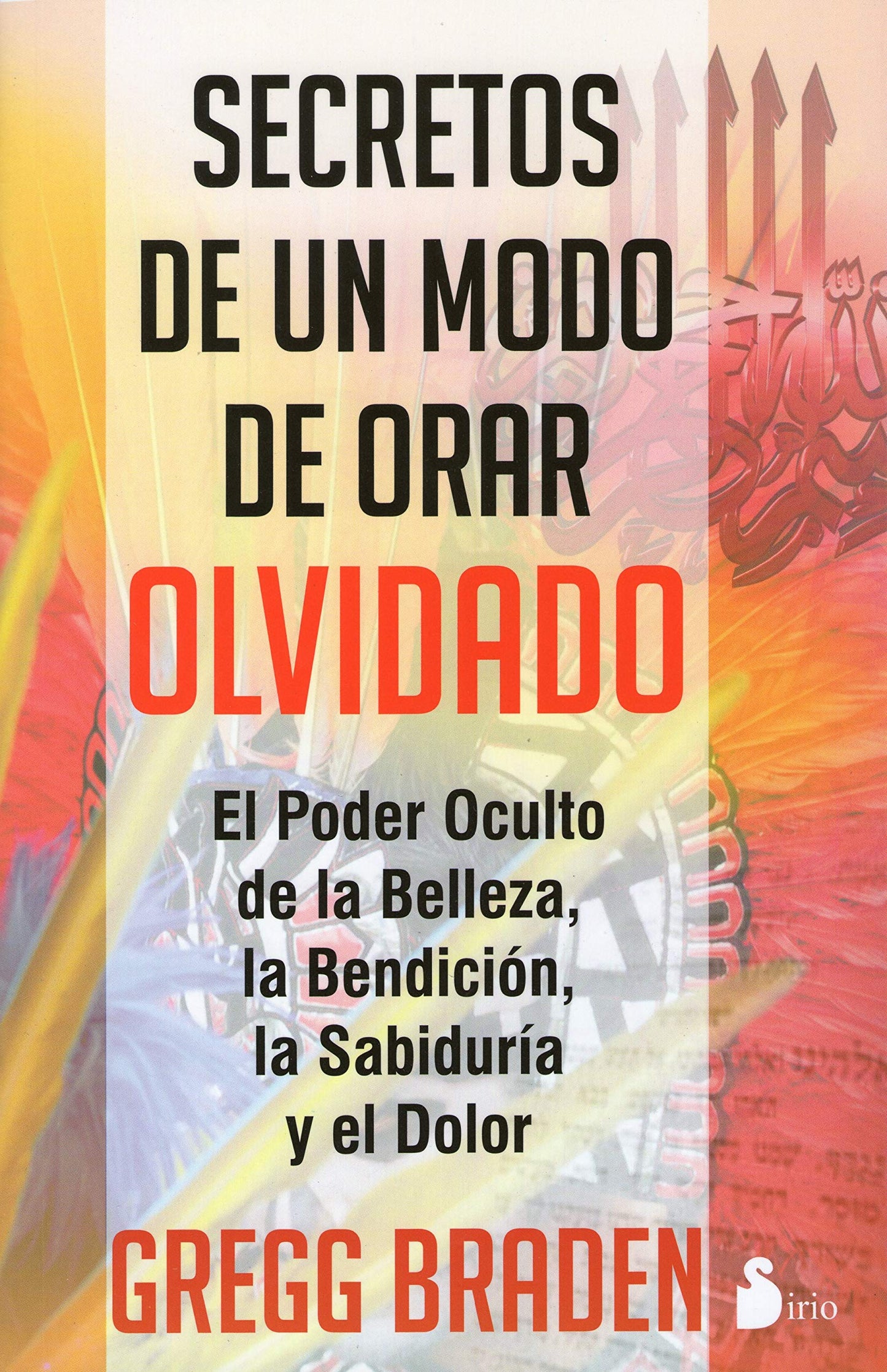 Libro: Secretos de un modo de orar olvidado (ESPIRITUALIDAD)