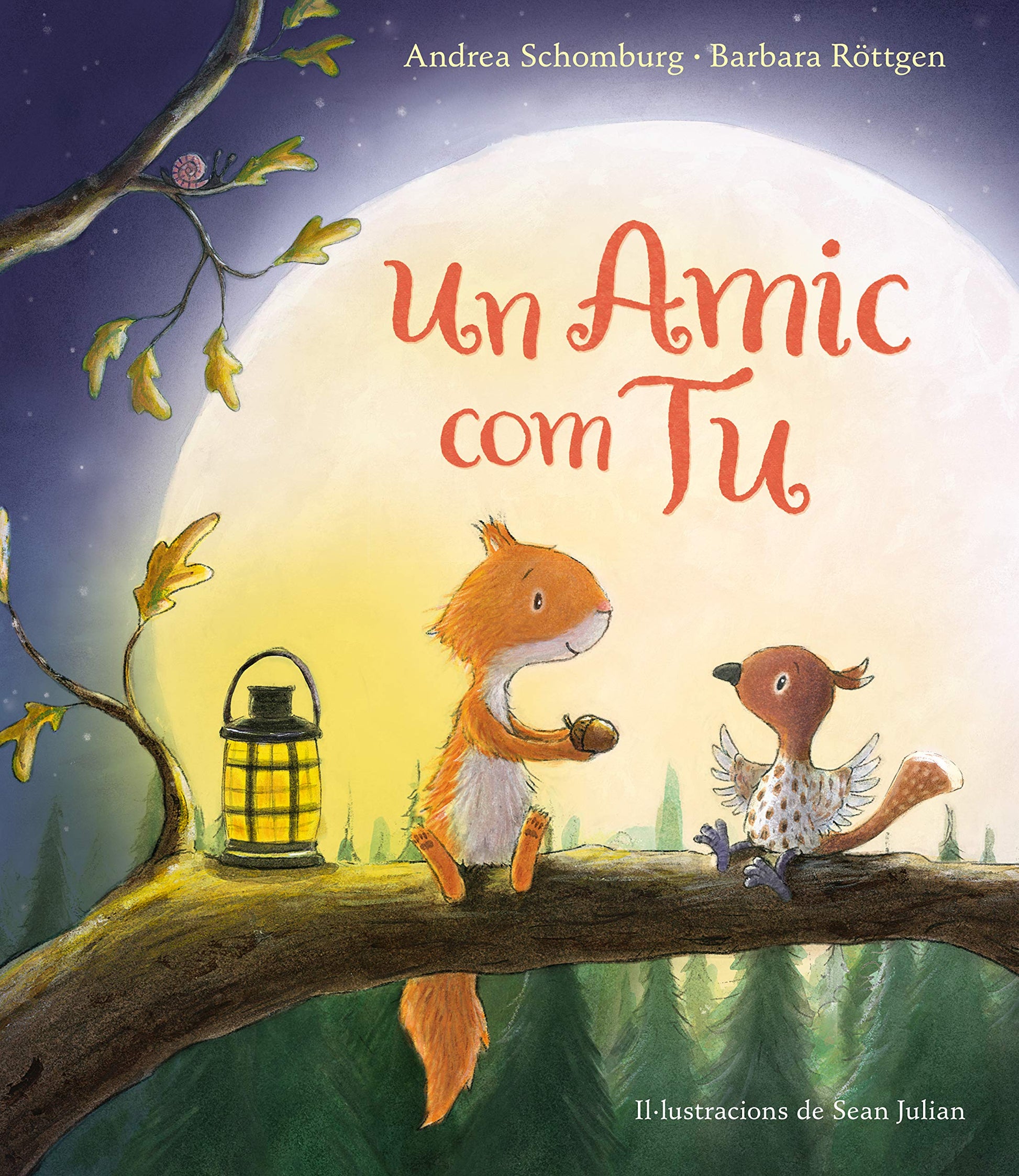 Un amic com tu (Esquirol i els seus amics) (Contes infantils)