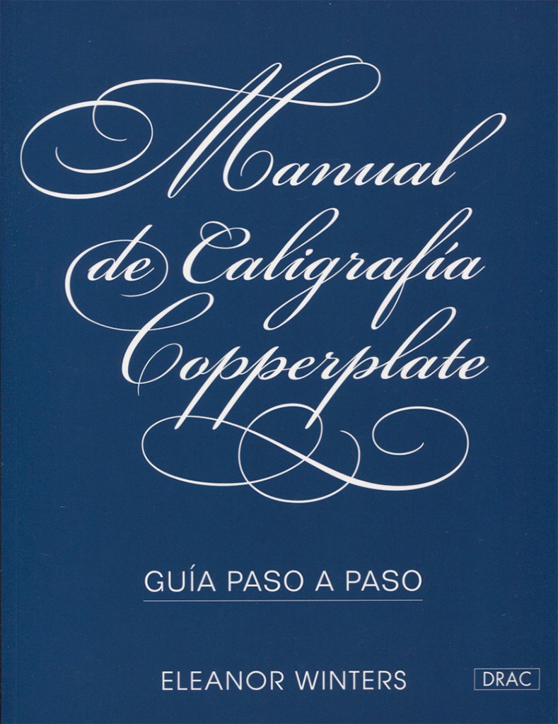 Libro: Manual de caligrafía Copperplate. Guía paso a paso (CURSO COMPLETO)