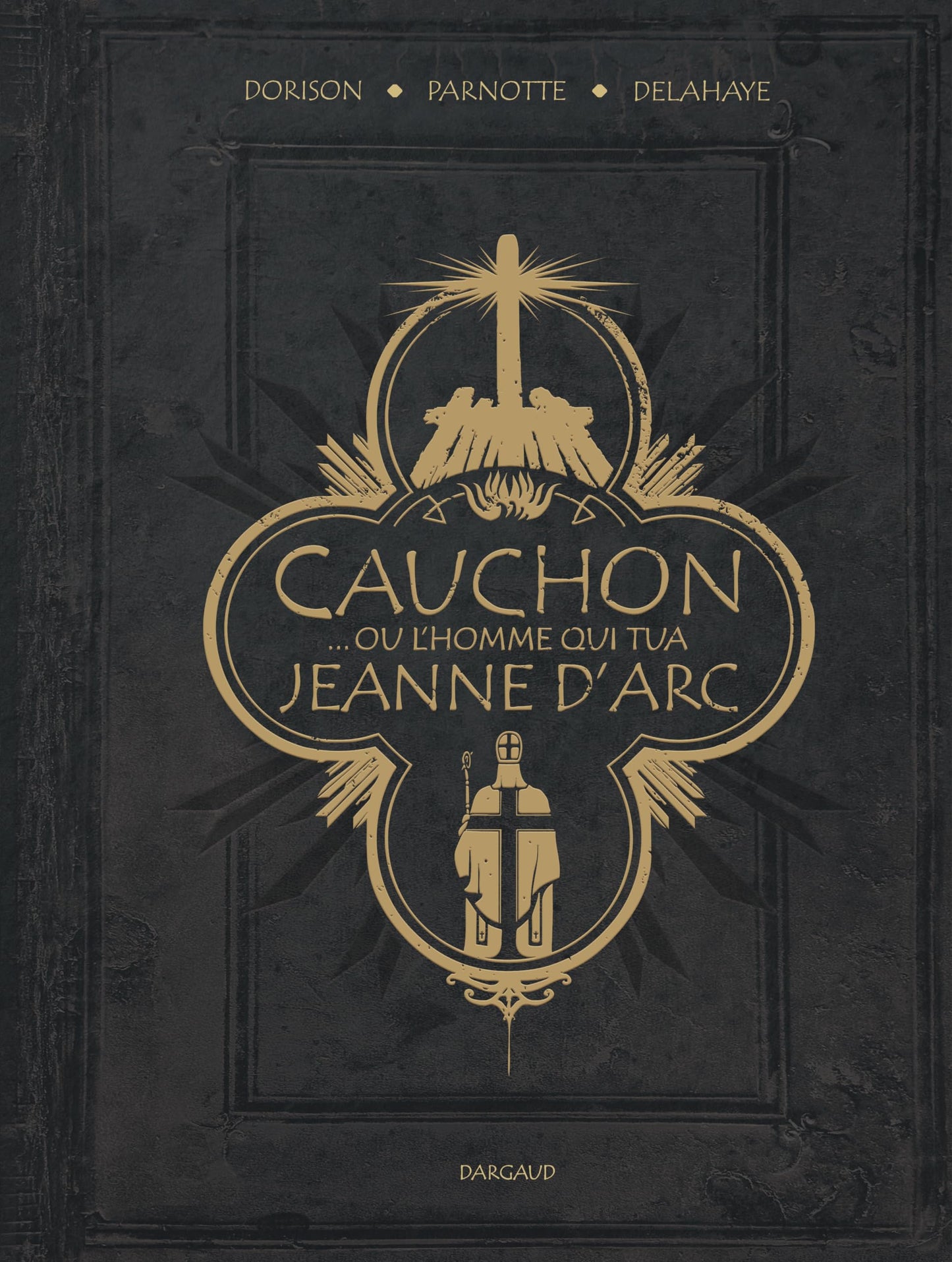 Libro: Cauchon... ou l'homme qui tua Jeanne d'Arc