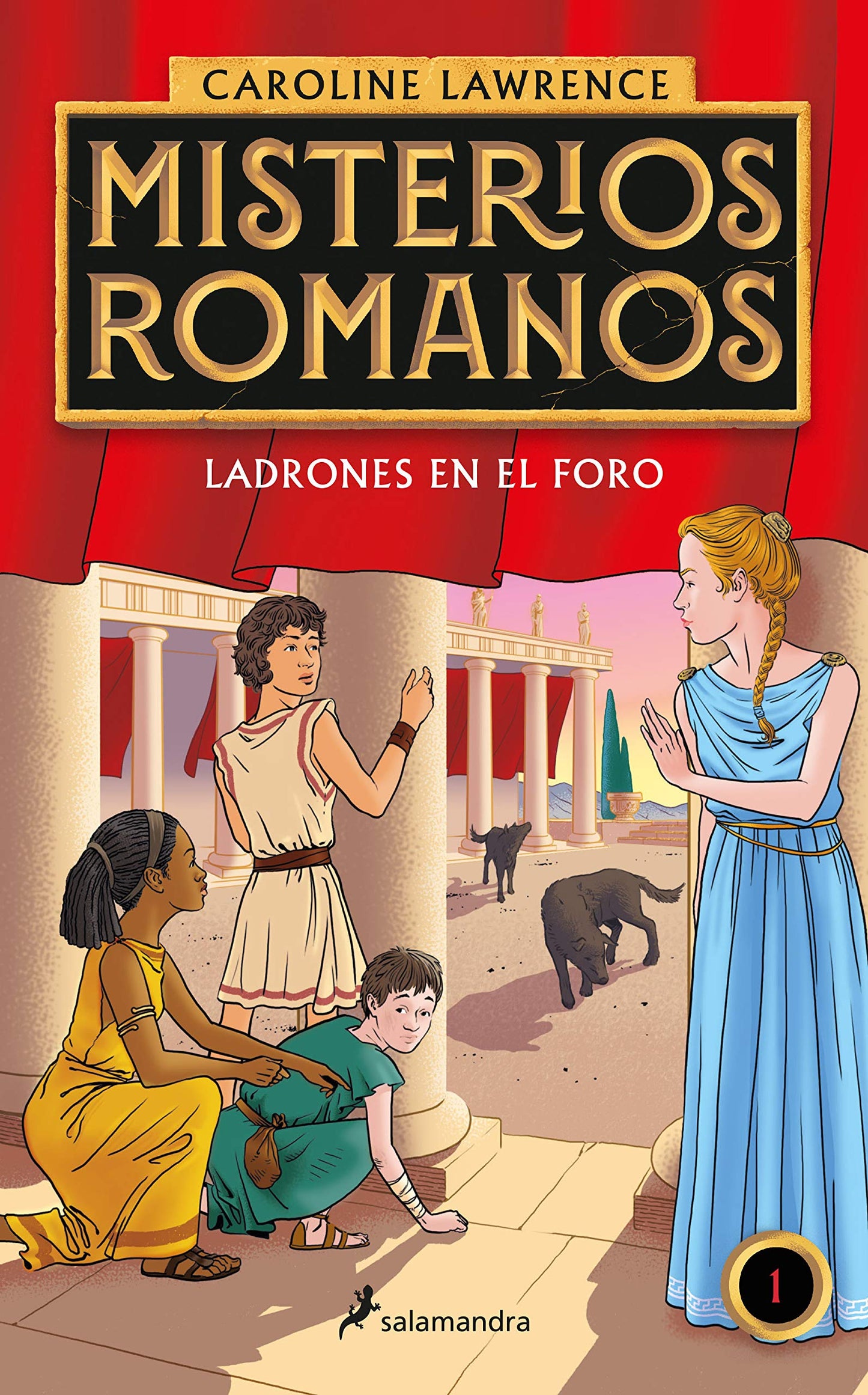 Libro: Ladrones en el foro (Misterios romanos 1) (Colección Salamandra Middle Grade)