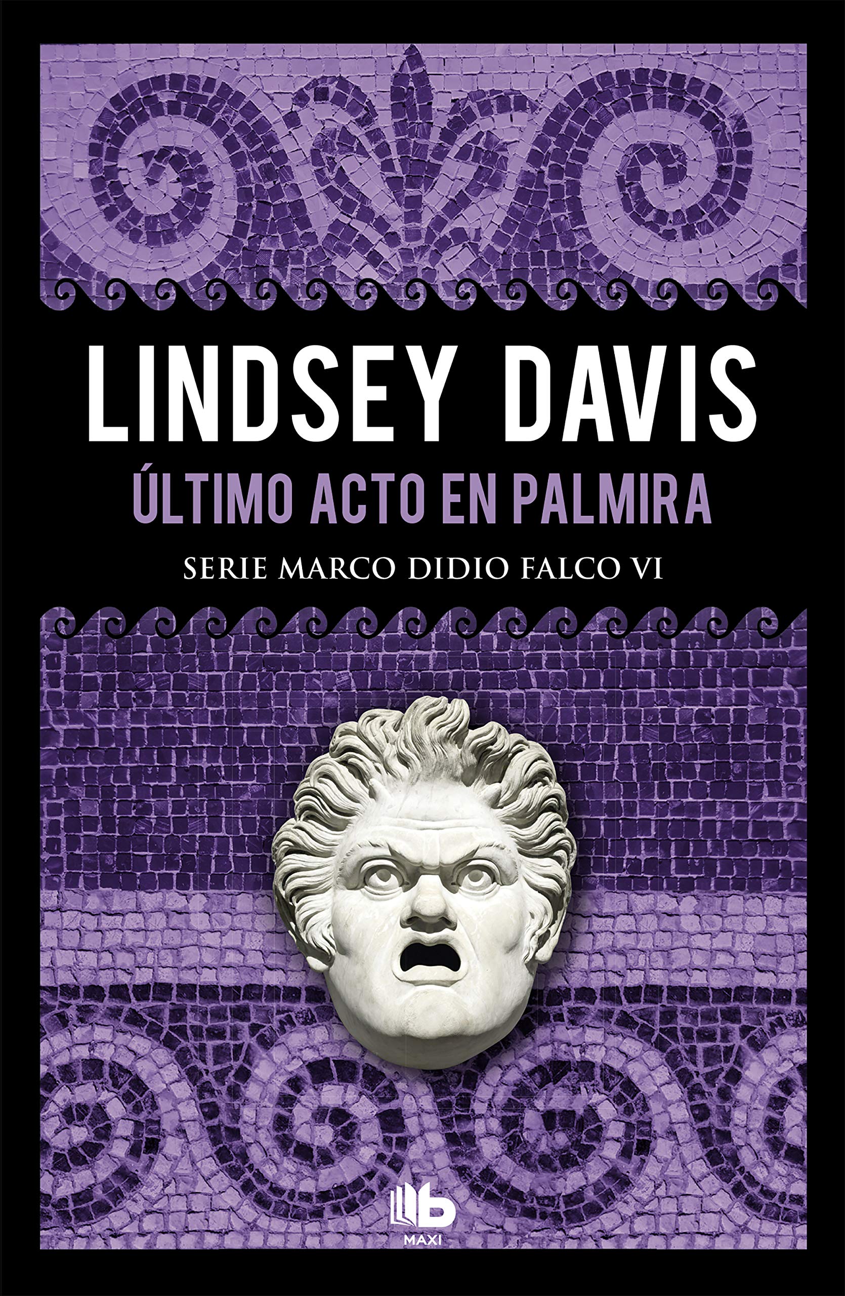 Libro: Último acto en Palmira (Serie Marco Didio Falco 6)
