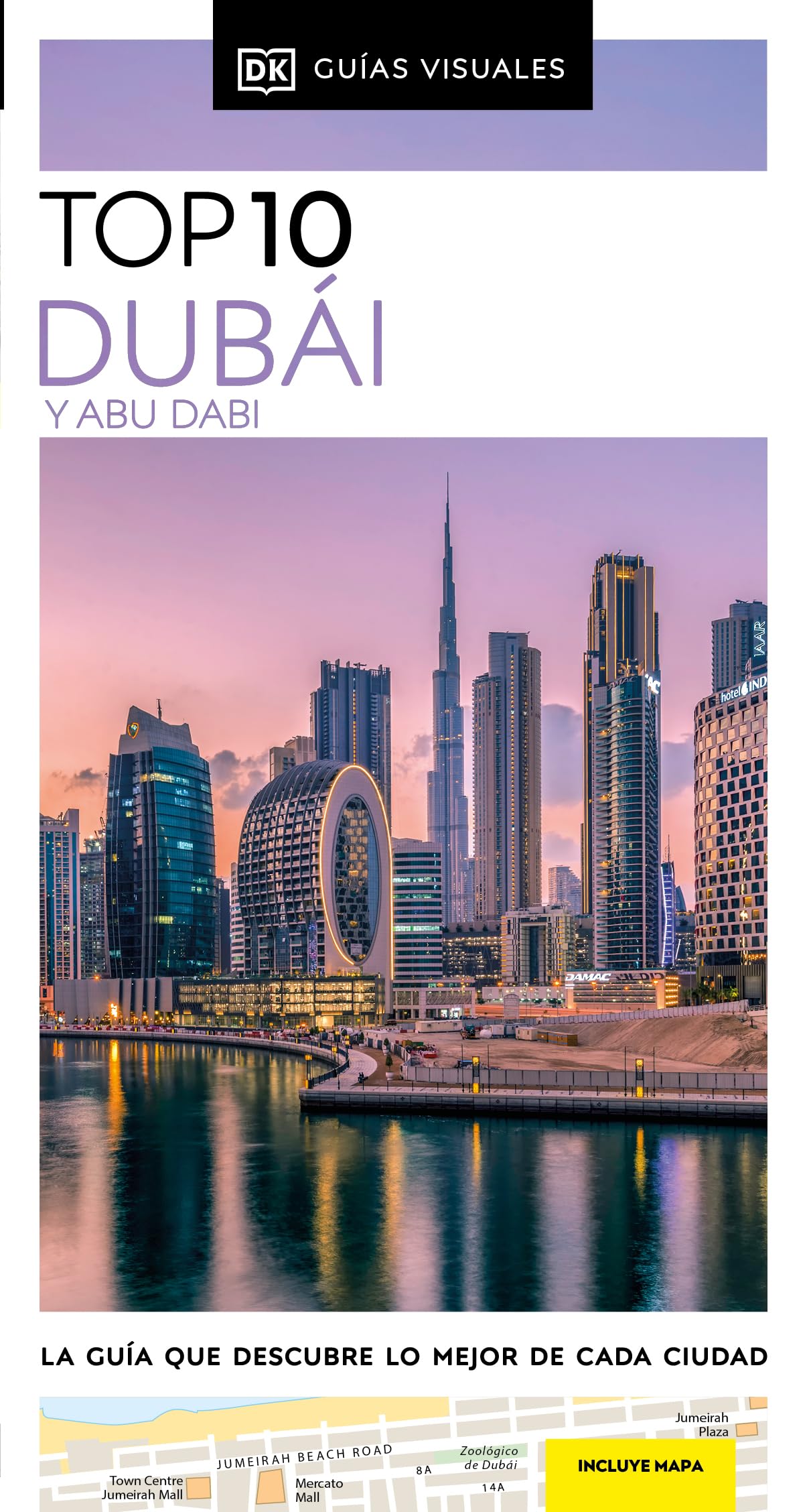 Libro: Dubái y Abu Dabi (Guías Visuales TOP 10): La guía que descubre lo mejor de cada ciudad