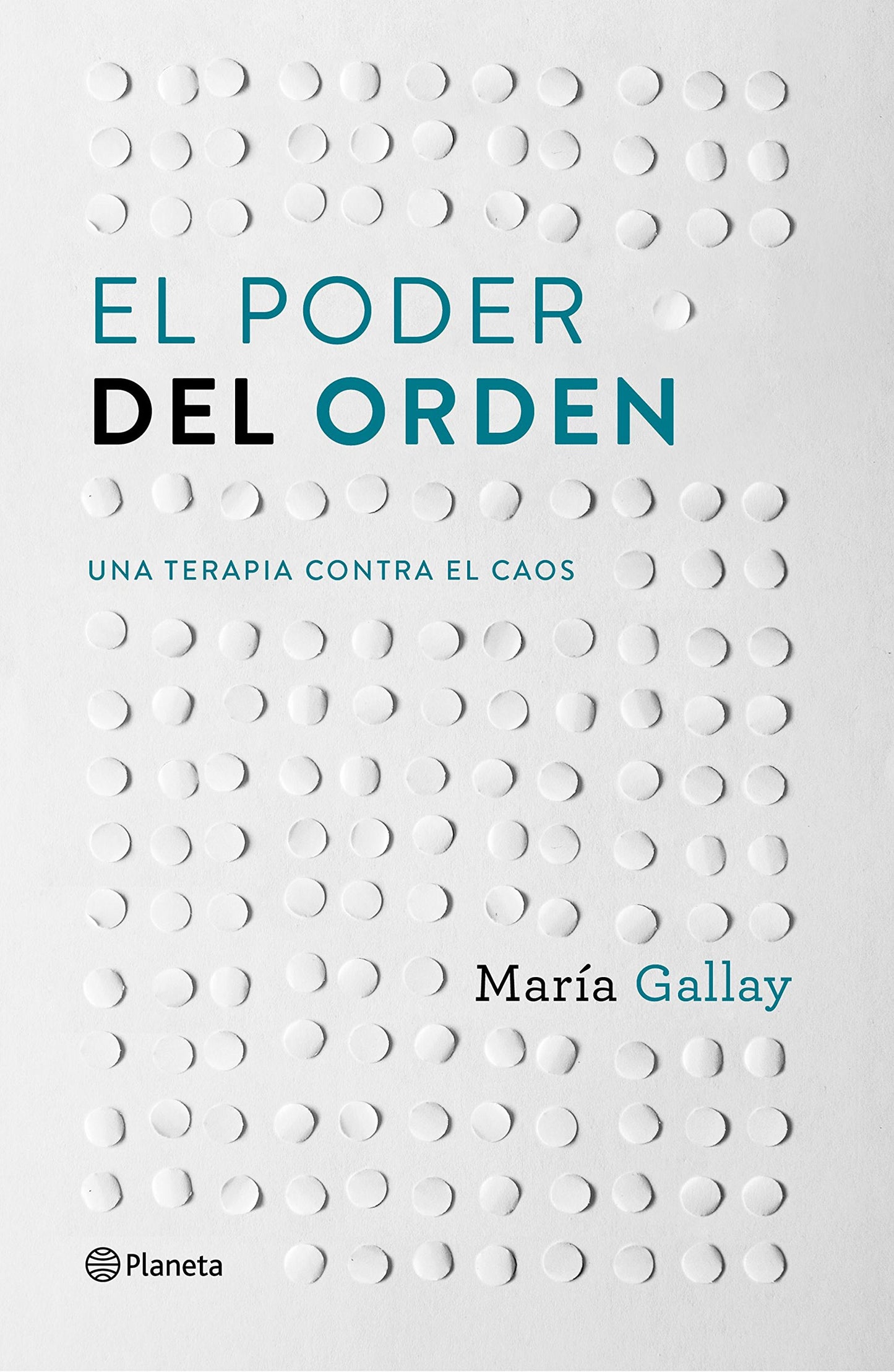 Libro: El poder del orden: Una terapia contra el caos
