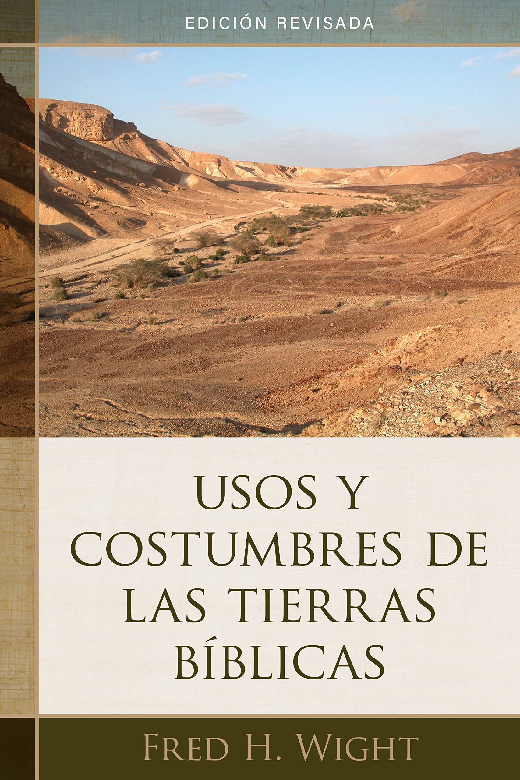 Libro: Usos y costumbres de las tierras bíblicas: Edición revisada (Spanish Edition)