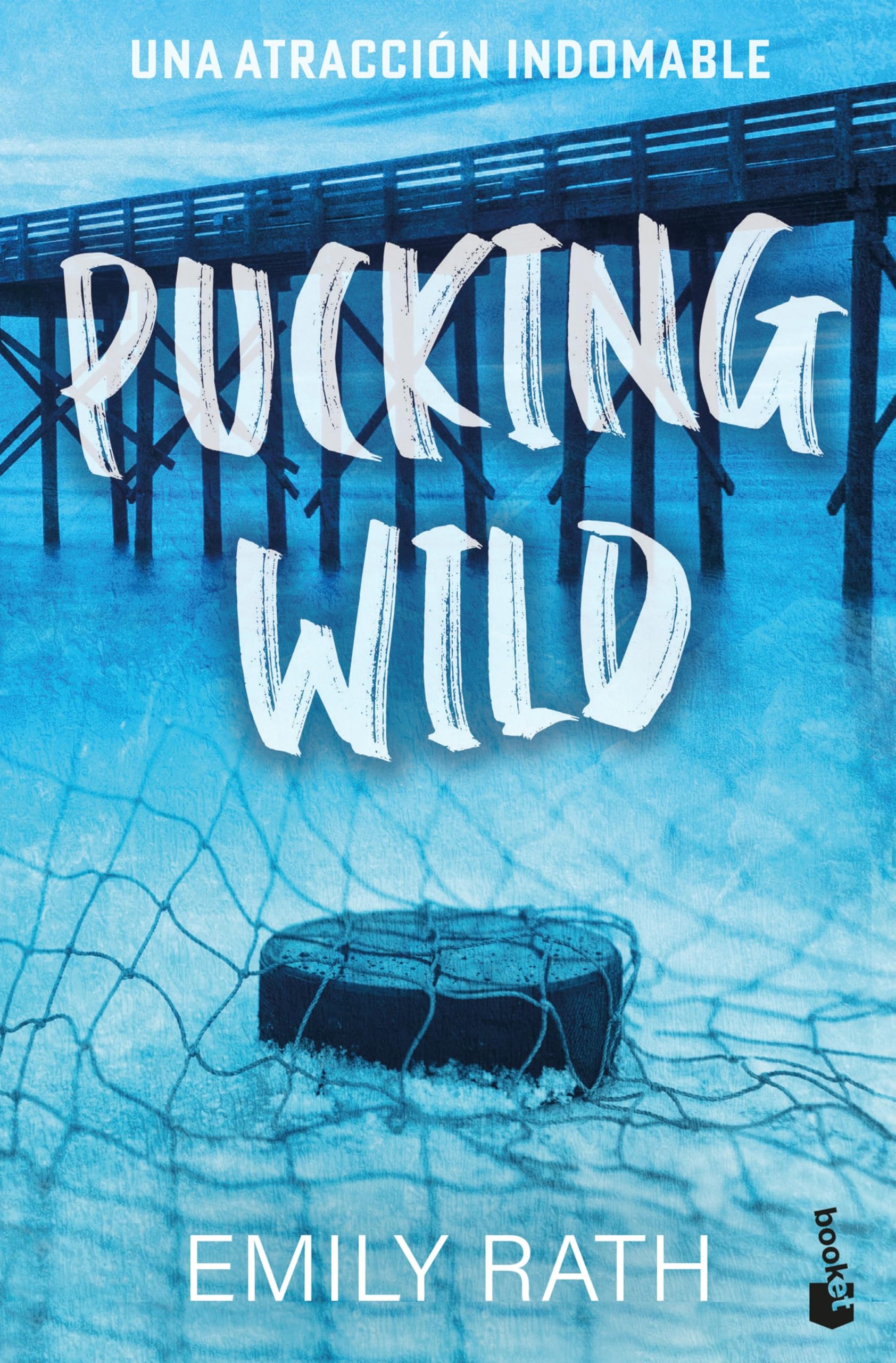 Libro: Pucking Wild. Una atracción indomable (Serie Pucking, 2) (Novela)