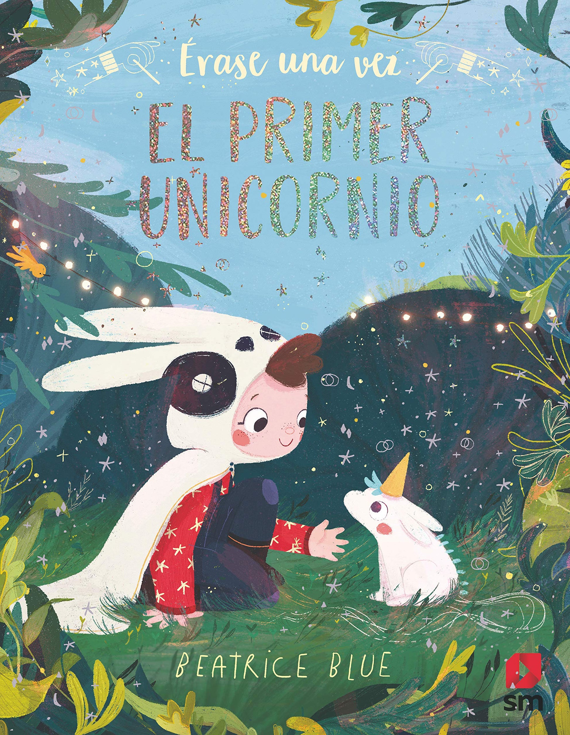 Libro: Érase una vez el primer unicornio (Álbumes ilustrados)