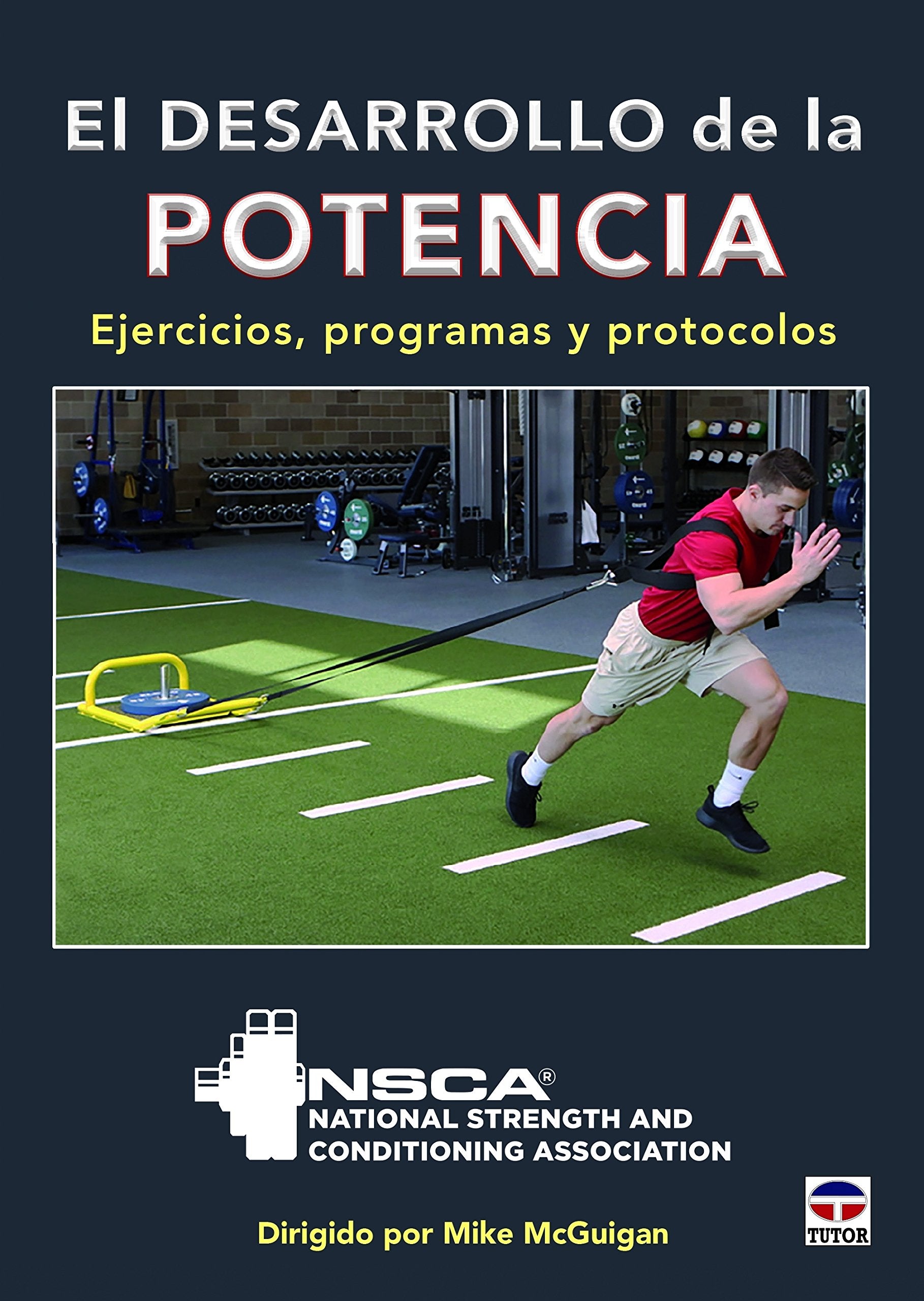 Libro: El desarrollo de la potencia: Ejercicios, programas y protocolos