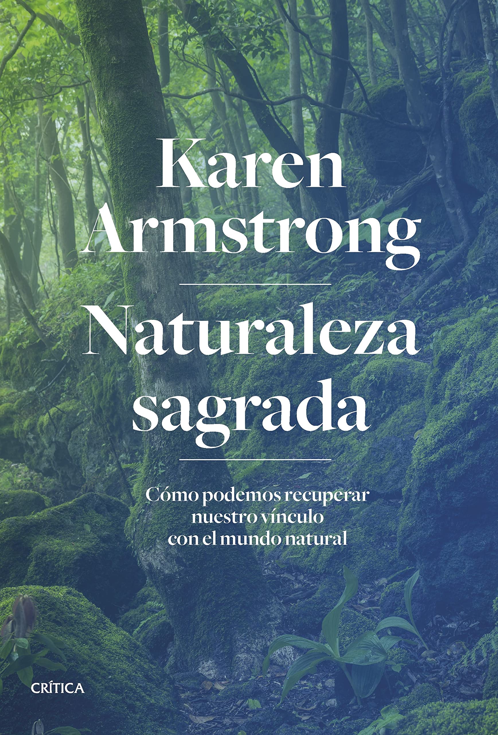 Libro: Naturaleza sagrada: Cómo podemos recuperar nuestro vínculo con el mundo natural (Ares y Mares)