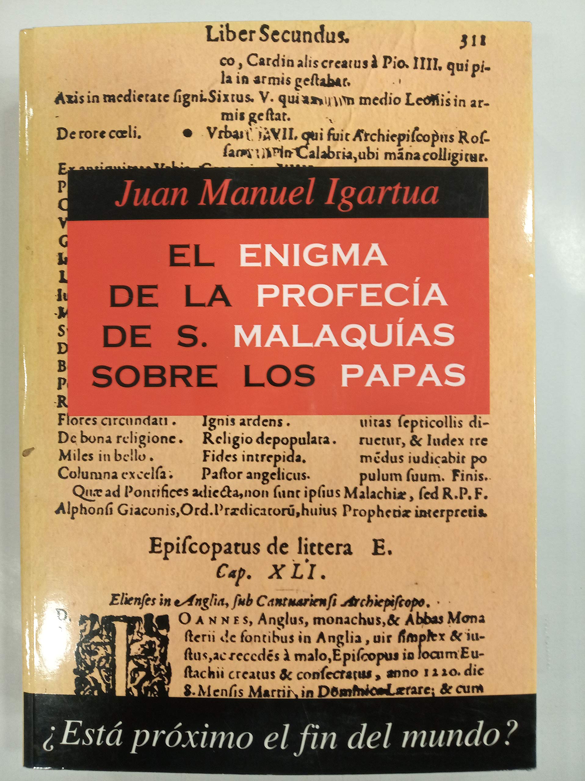 Libro: El Enigma De Las Profecias De San Malaquías Sobre Los Papas