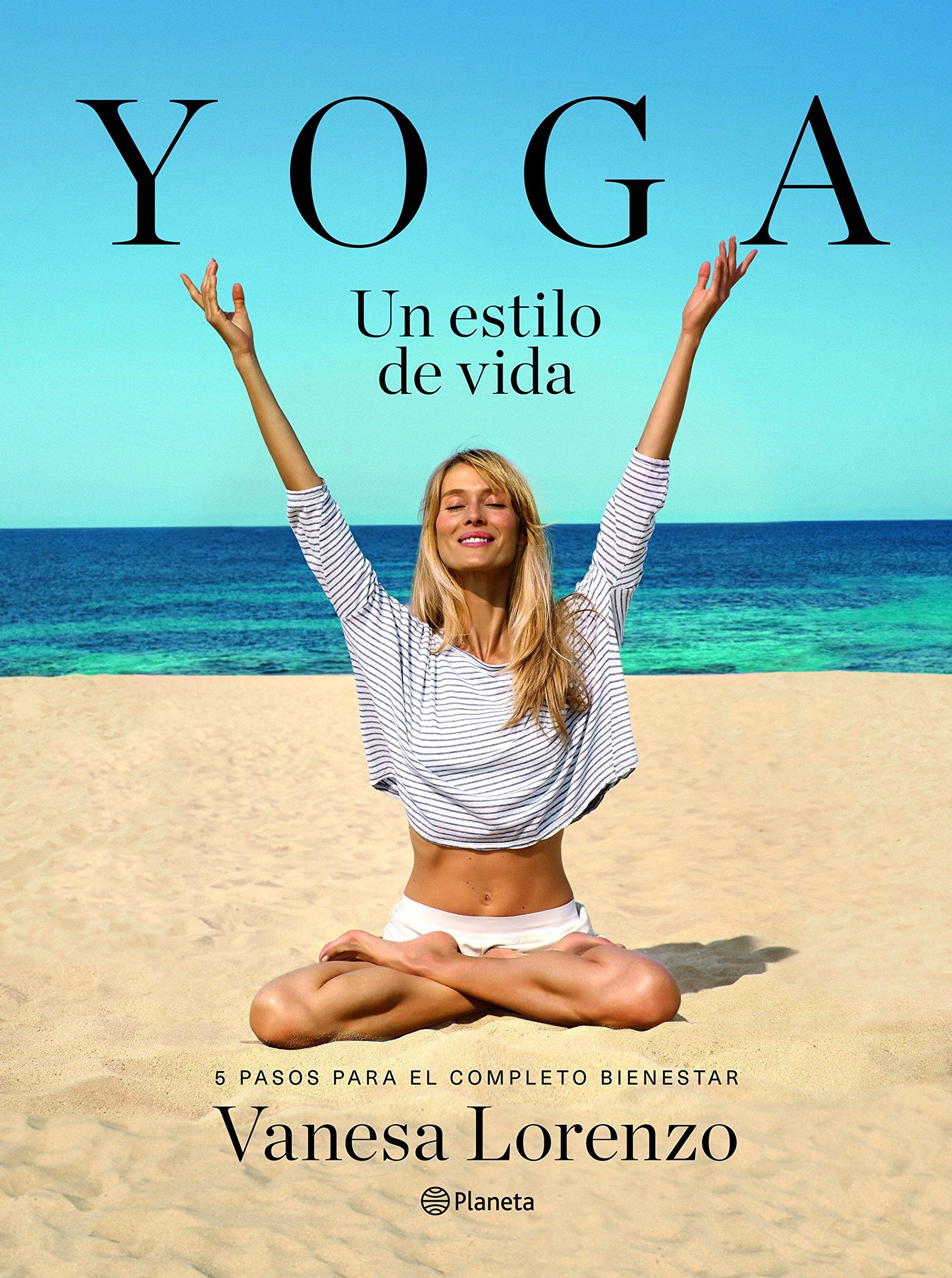 Libro: Yoga, un estilo de vida: 5 pasos para el completo bienestar (Prácticos)