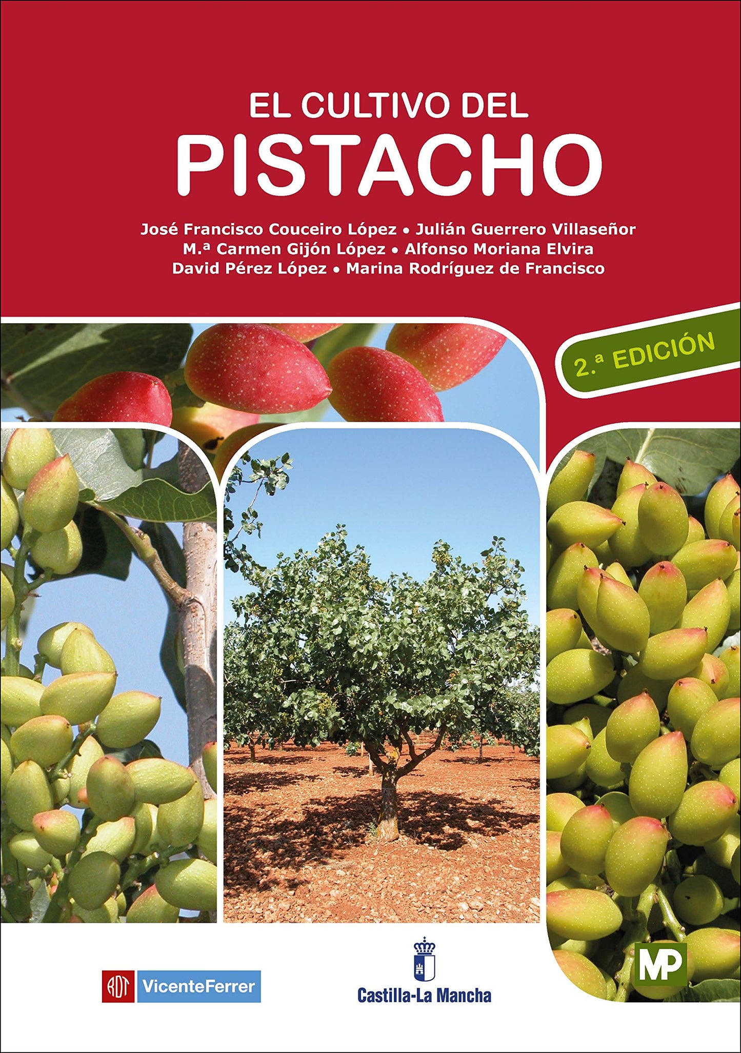 Libro: El cultivo del pistacho - 2ª edición (Agricultura)