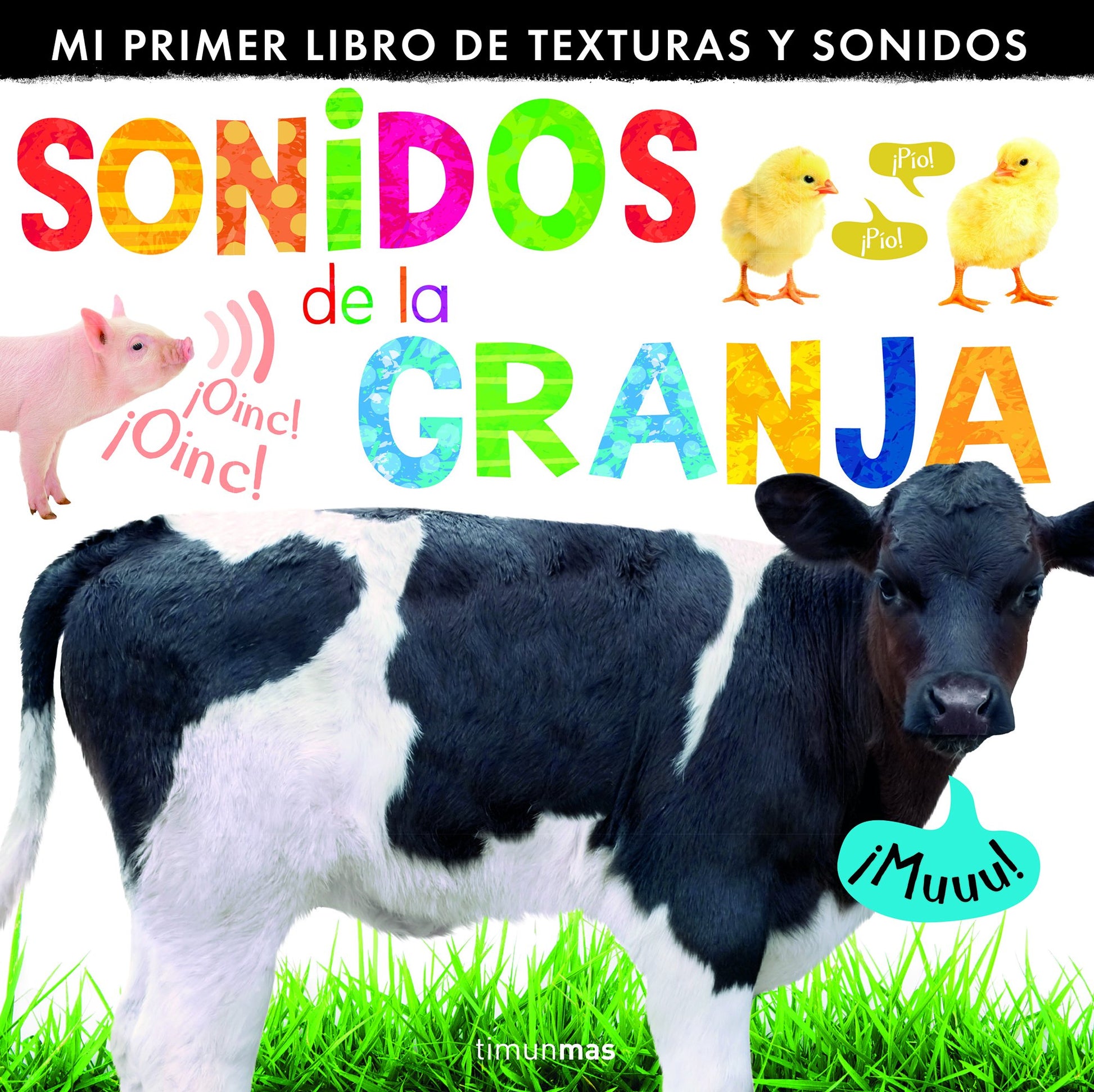 Sonidos de la granja: Mi primer libro de texturas y sonidos (Mi primer libro de...)