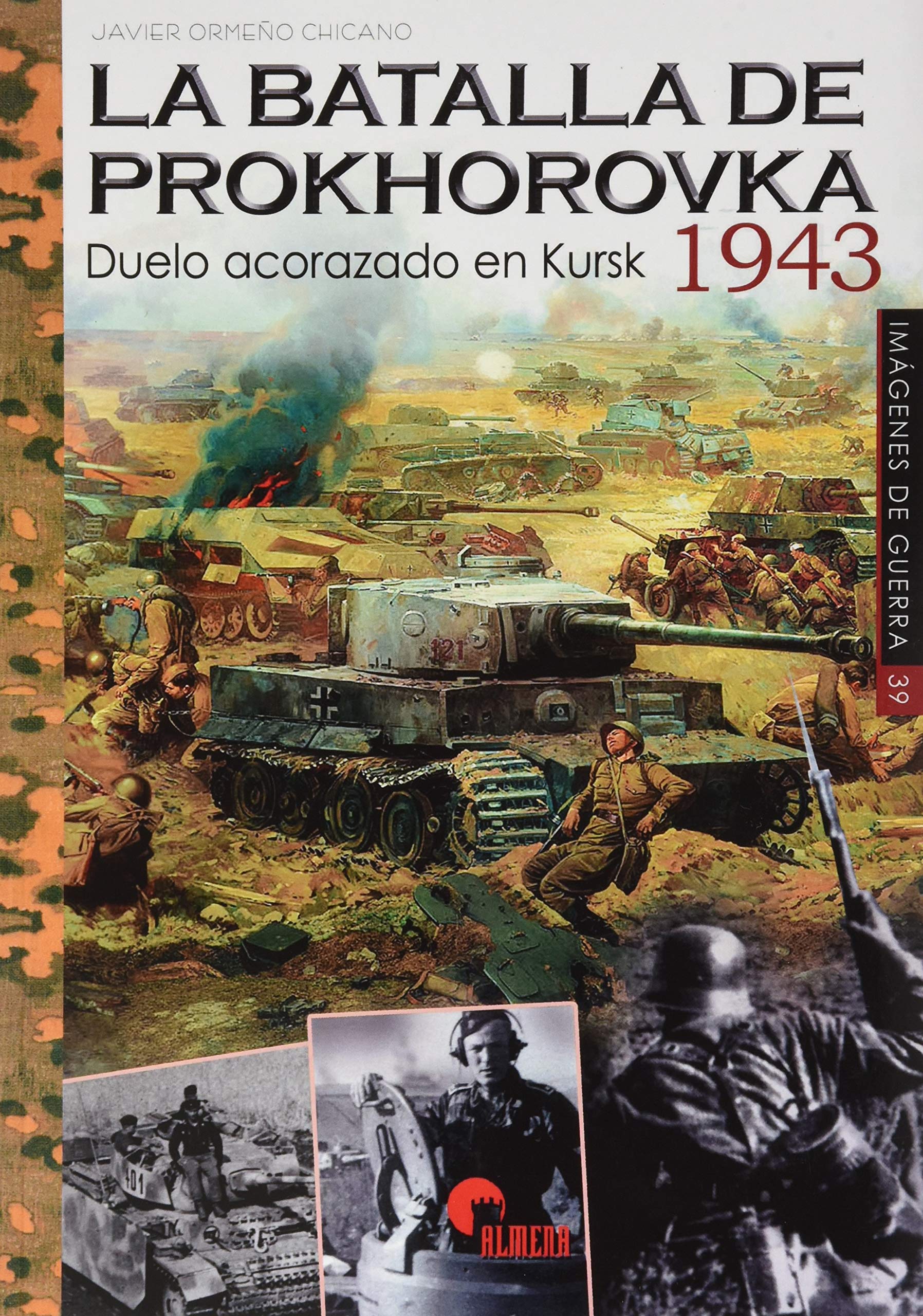 Libro: LA BATALLA DE PROKHOROVKA 1943: Duelo acorazado en Kursk