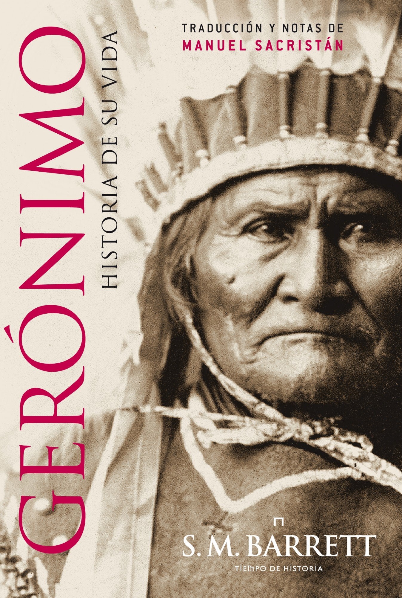 Libro: Gerónimo. Historia de su vida: Historia de su vida (Tiempo de Historia)