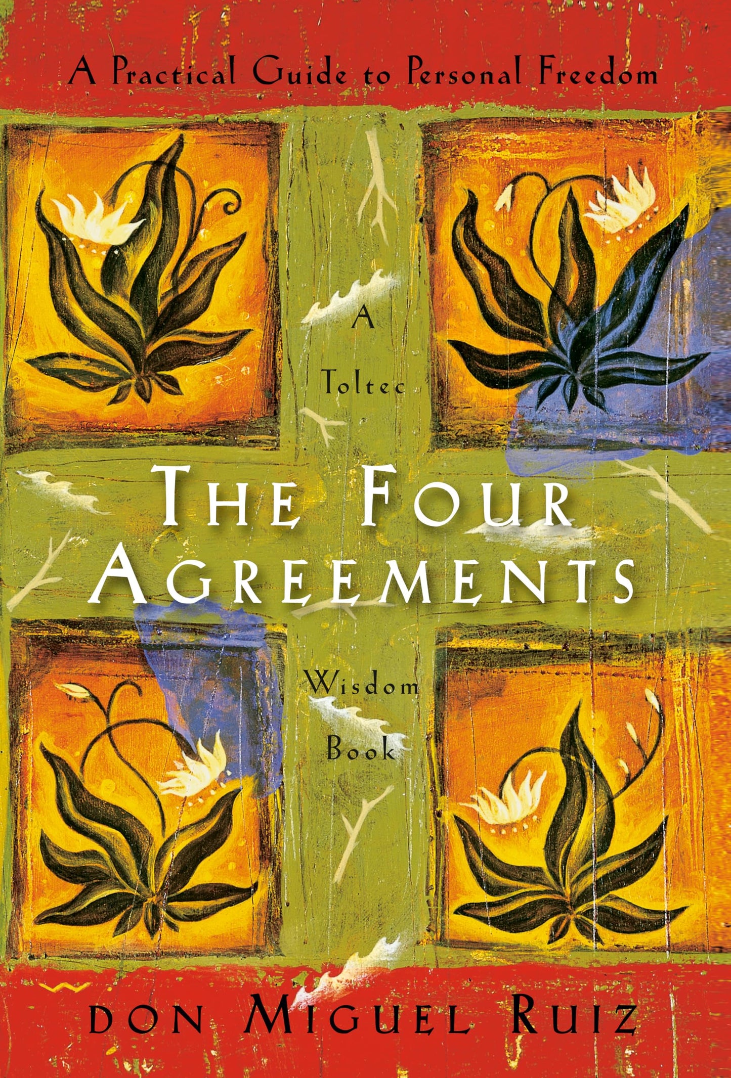 Libro: The Four Agreements: A Practical Guide to Personal Freedom: 1 (A Toltec Wisdom Book)