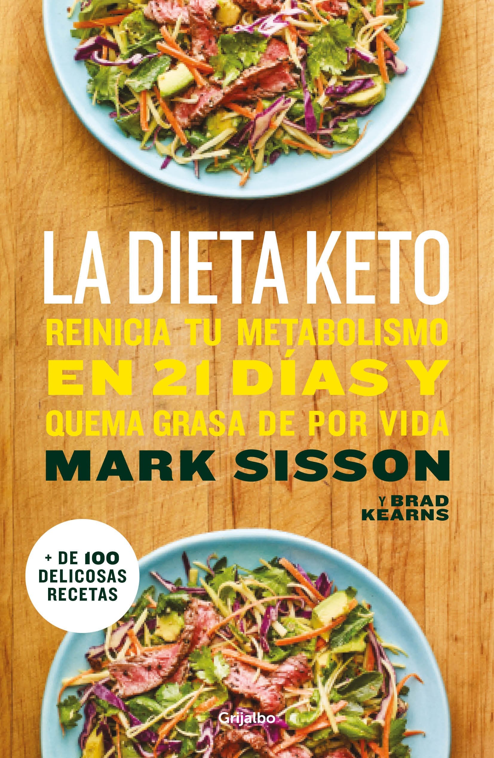 Libro: La dieta Keto: Reinicia tu metabolismo en 21 días y quema grasa de forma definitiva (Alimentación saludable)
