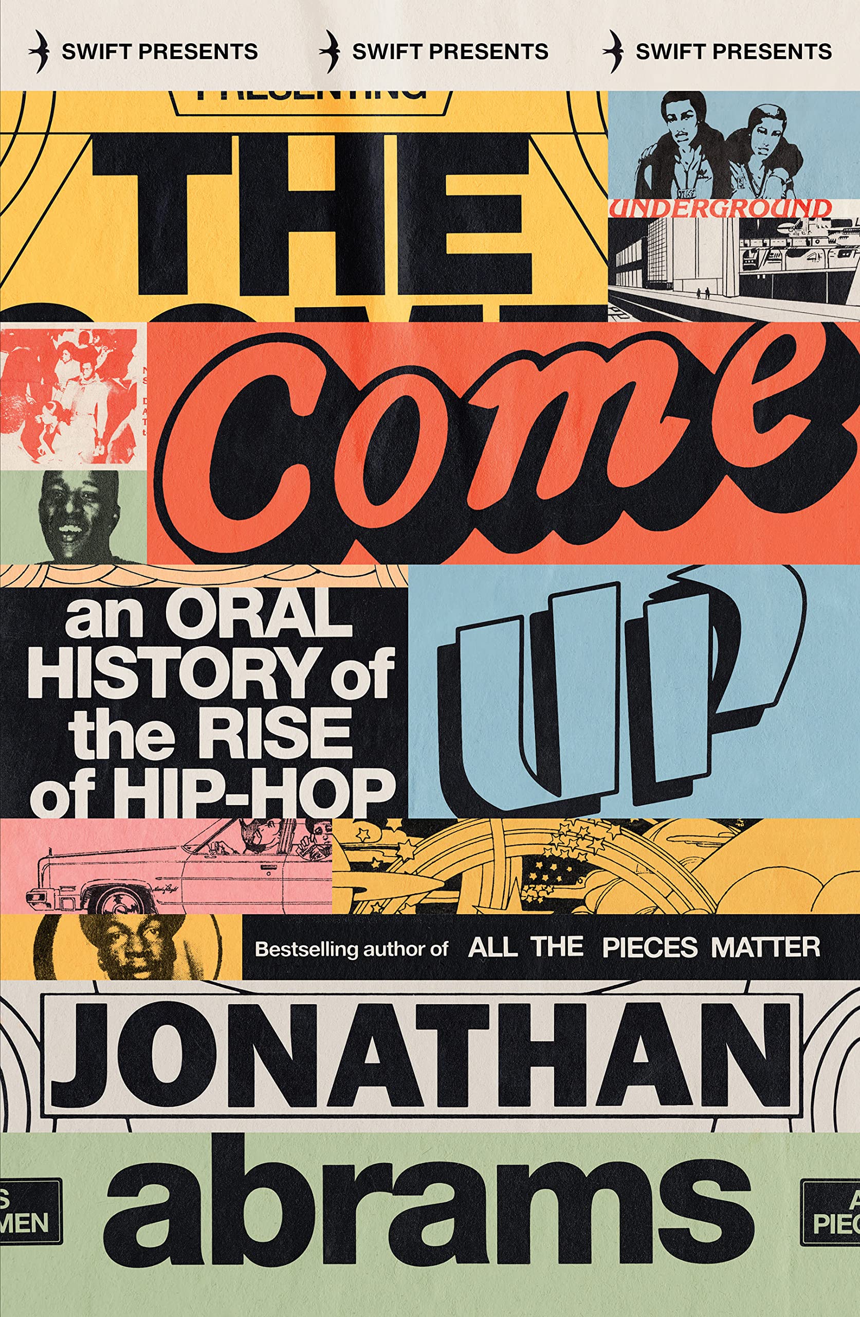 Libro: The Come Up: An Oral History of the Rise of Hip-Hop