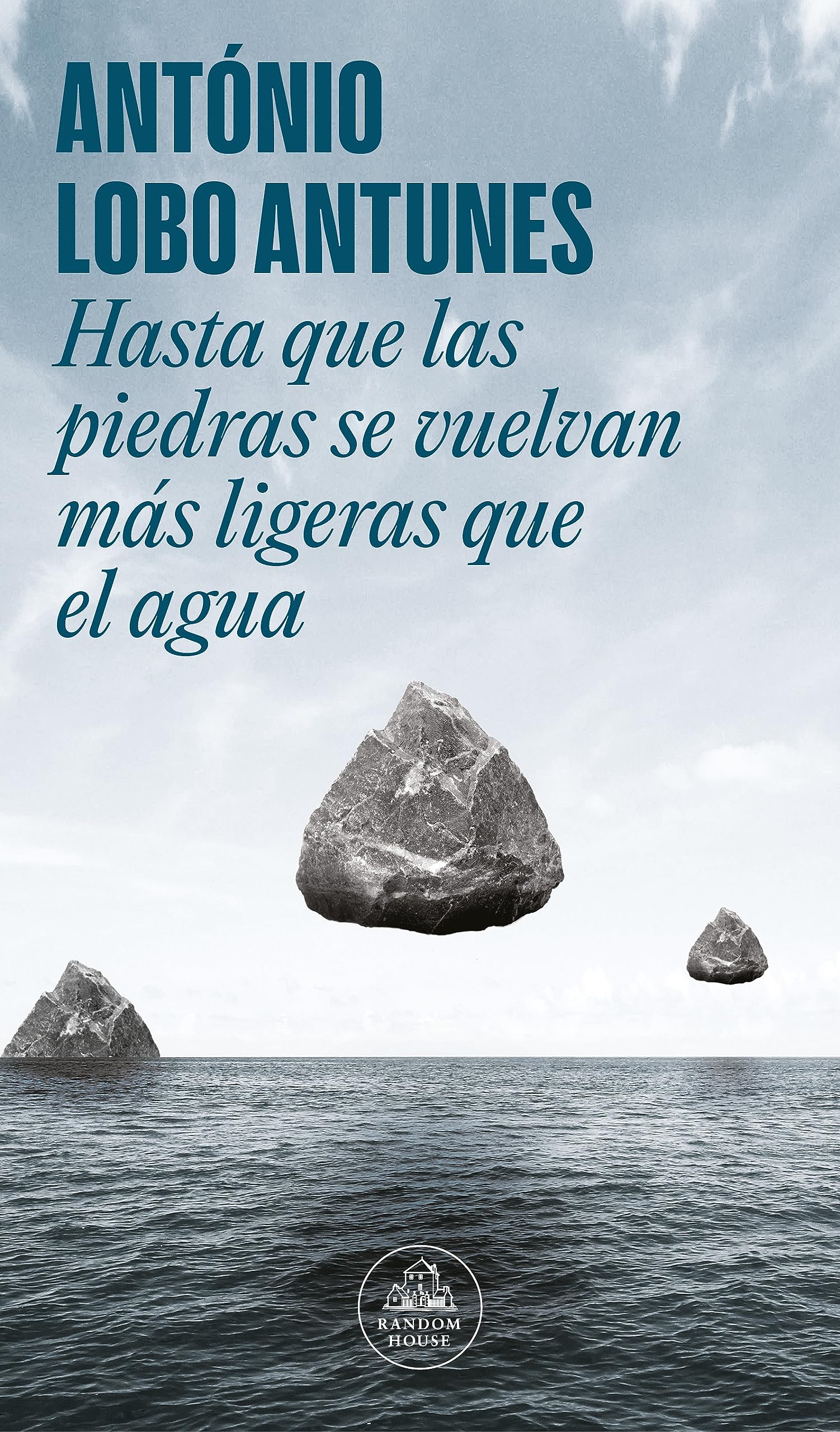 Libro: Hasta que las piedras se vuelvan más ligeras que el agua (Random House)