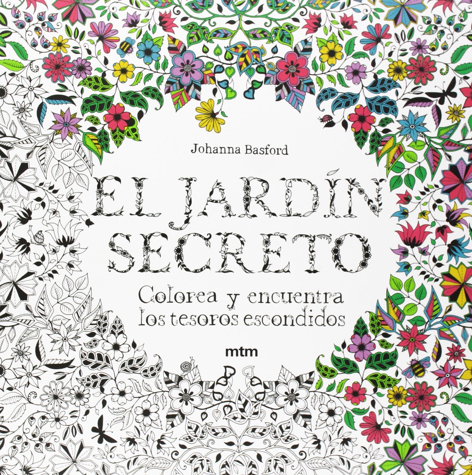 Libro: El jardín secreto: Colorea y encuentra los tesoros escondidos (SIN COLECCION)