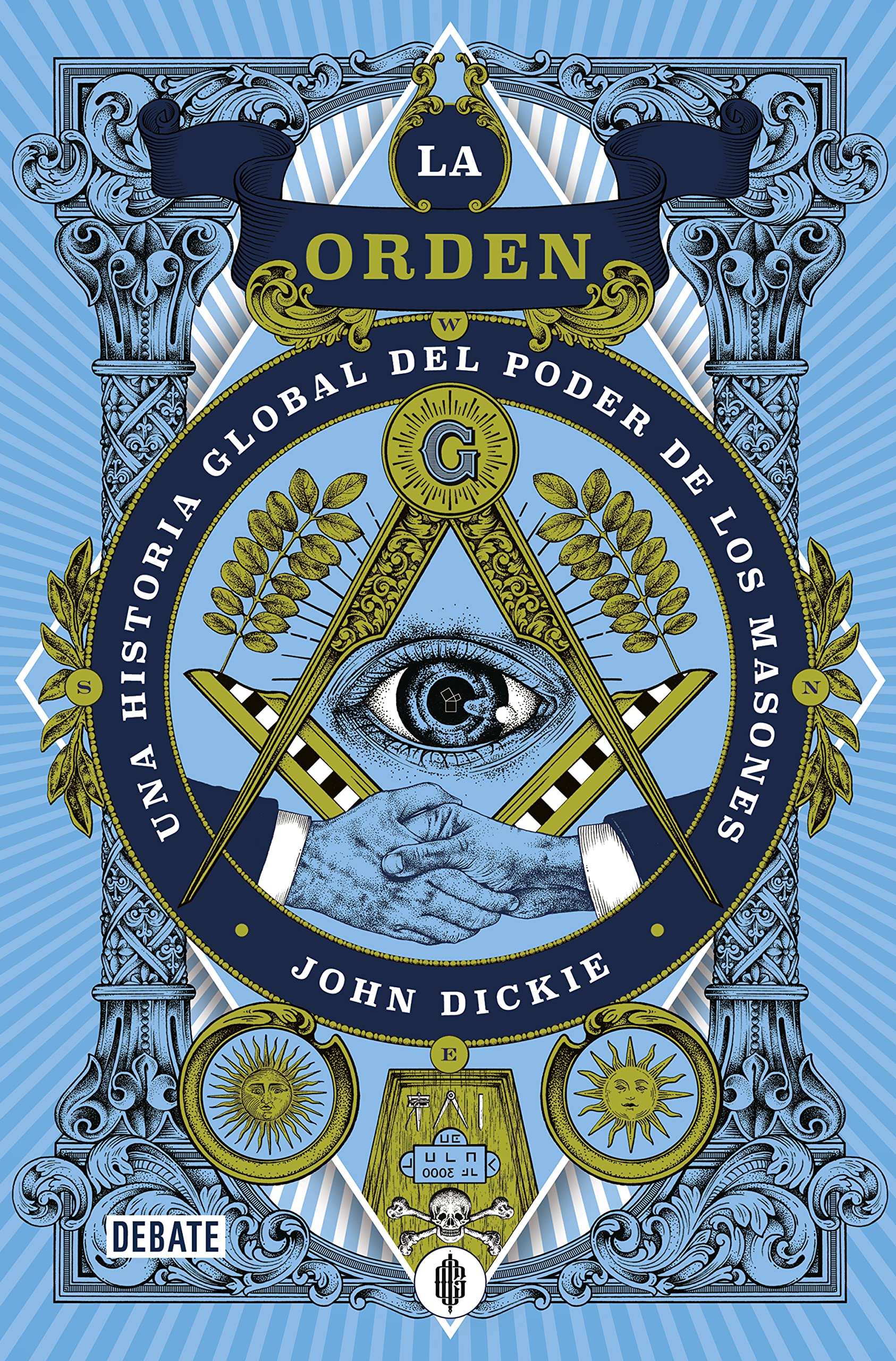 Libro: La orden: Una historia global del poder de los masones