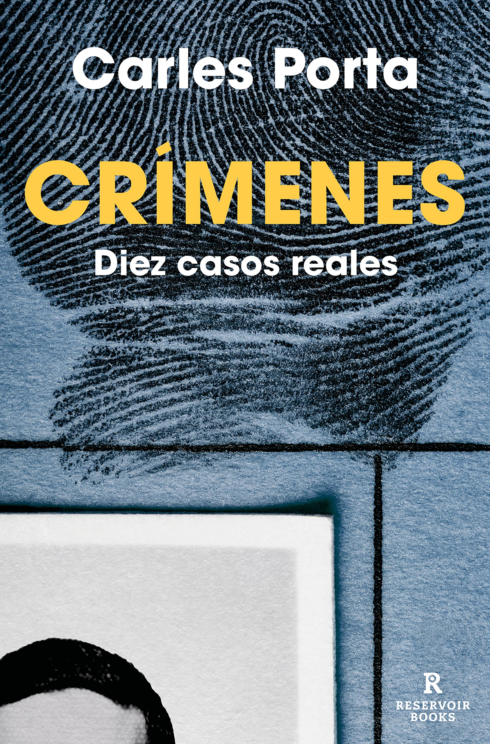 Libro: Crímenes - Diez casos reales: Diez casos reales: 2 (Reservoir Narrativa)