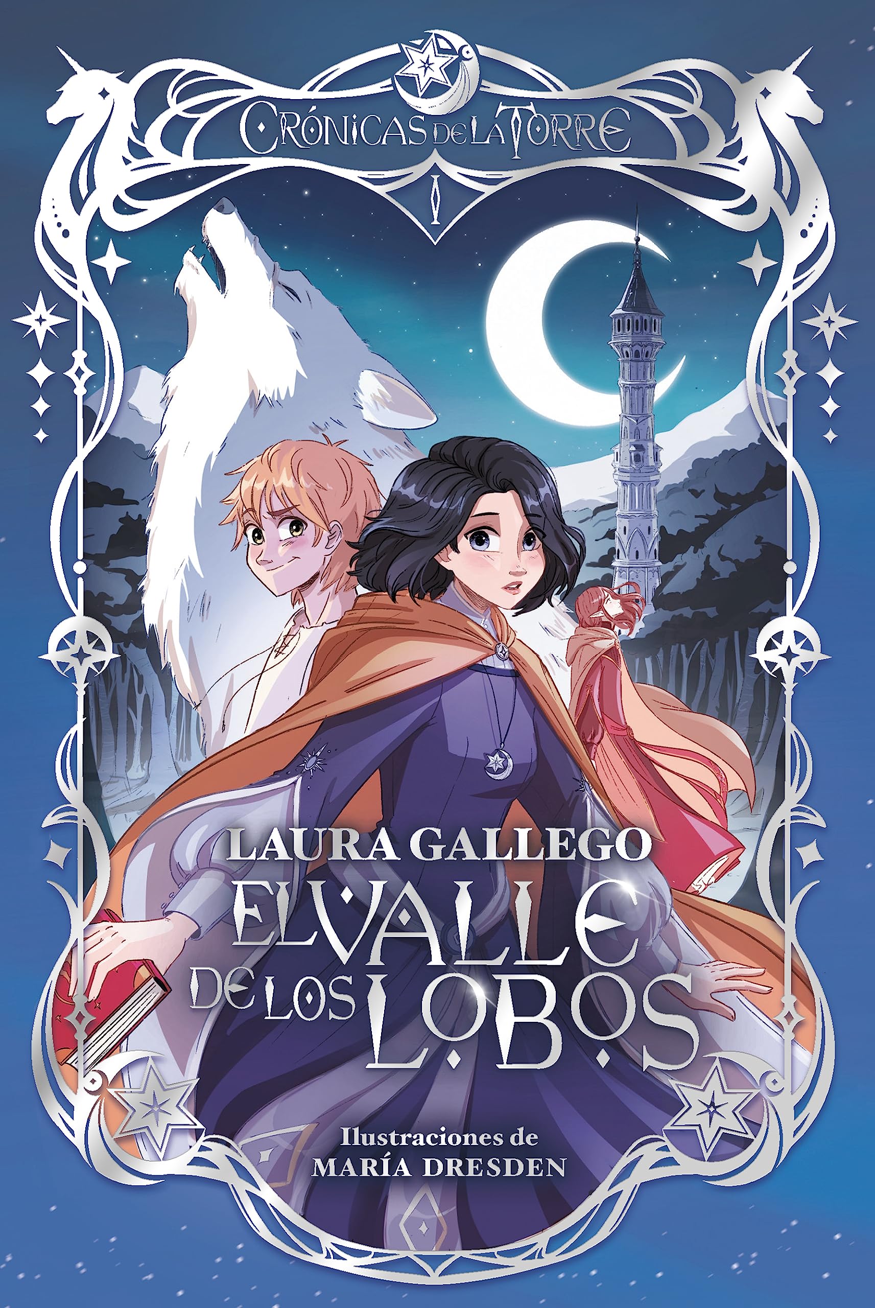 Crónicas de la Torre I. El Valle de los Lobos: 1