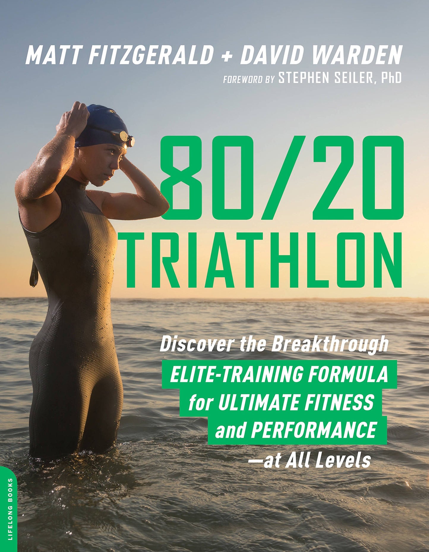 Libro: 80/20 Triathlon: Discover the Breakthrough Elite-Training Formula for Ultimate Fitness and Performance at All Levels