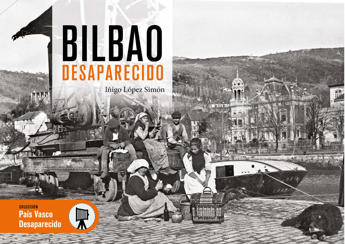 Libro: BILBAO DESAPARECIDO