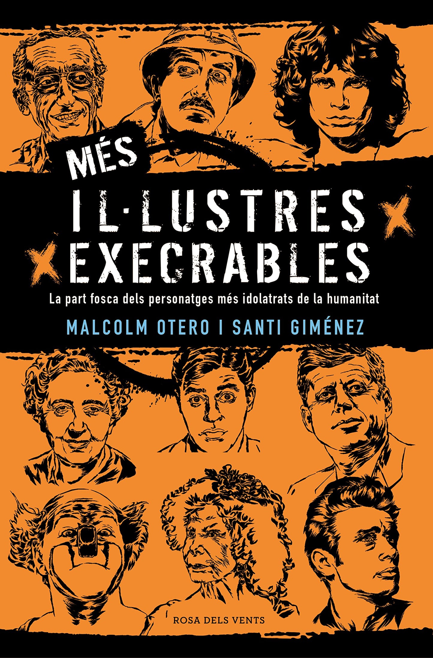 Libro: Més il·lustres execrables: La part fosca dels personatges més idolatrats de la humanitat (Narrativa catalana)