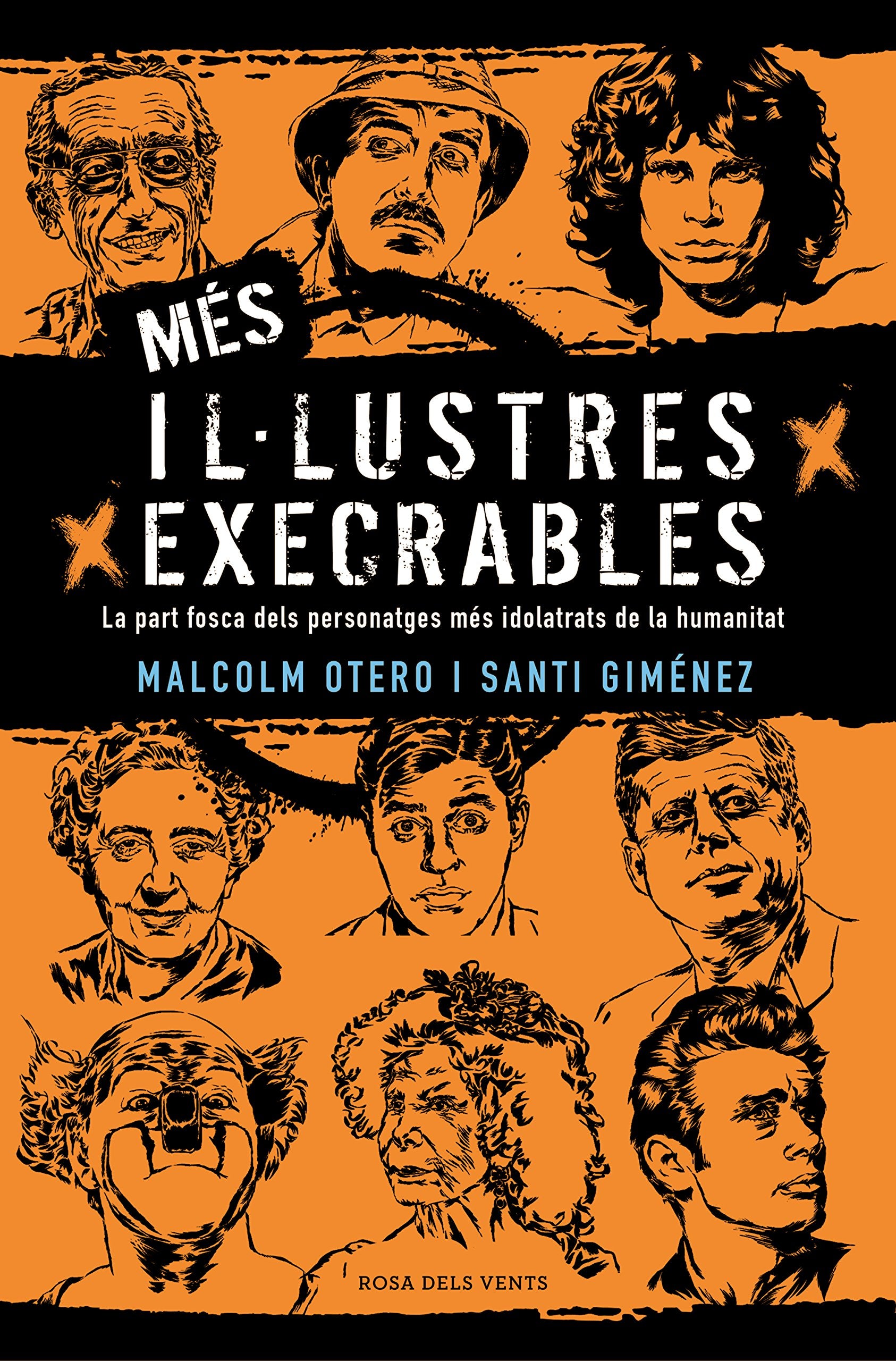 Libro: Més il·lustres execrables: La part fosca dels personatges més idolatrats de la humanitat (Narrativa catalana)