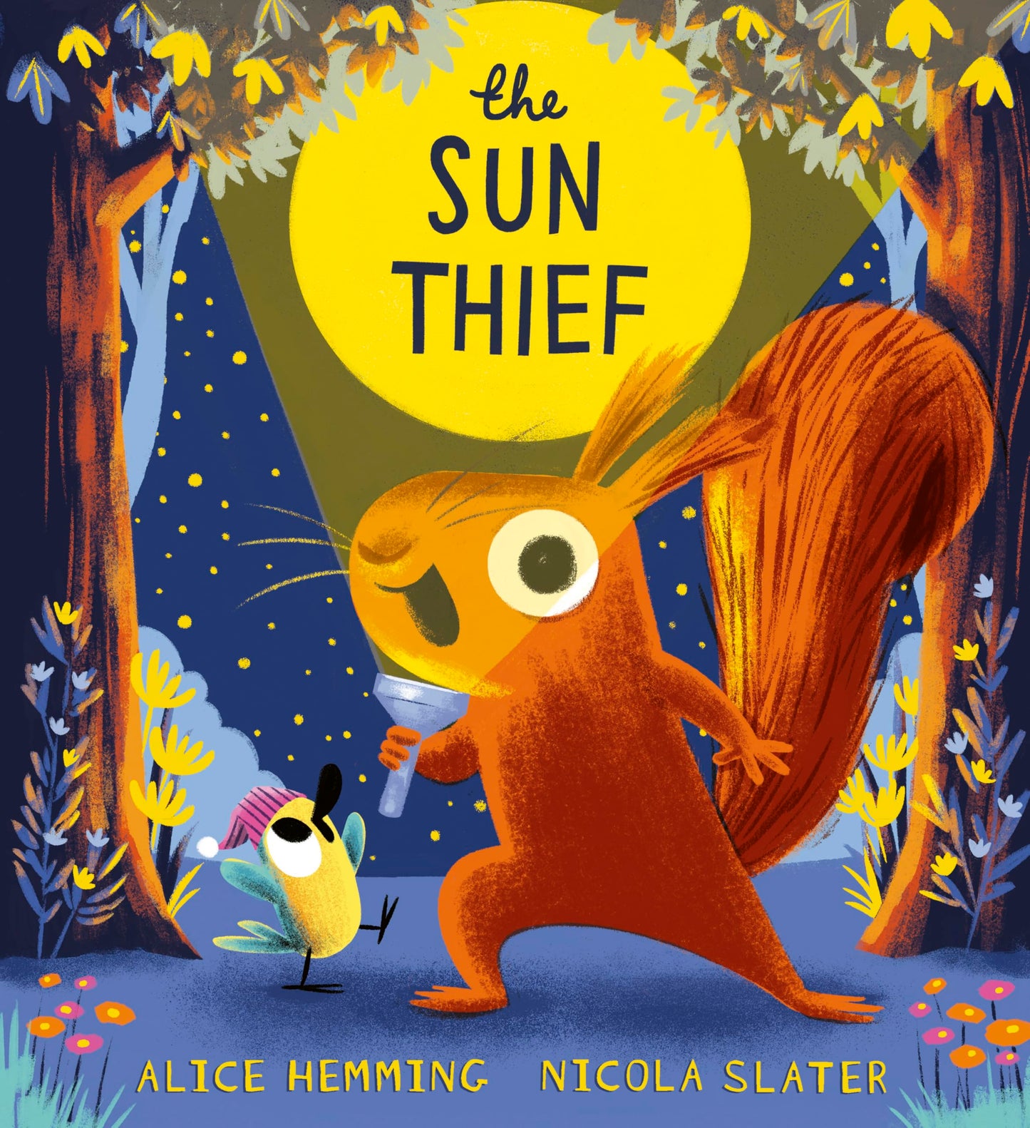 The Sun Thief: Discover the changing seasons with this hilarious picture book by the New York Times bestselling creators of The Leaf Thief (Leaf Thief Series)