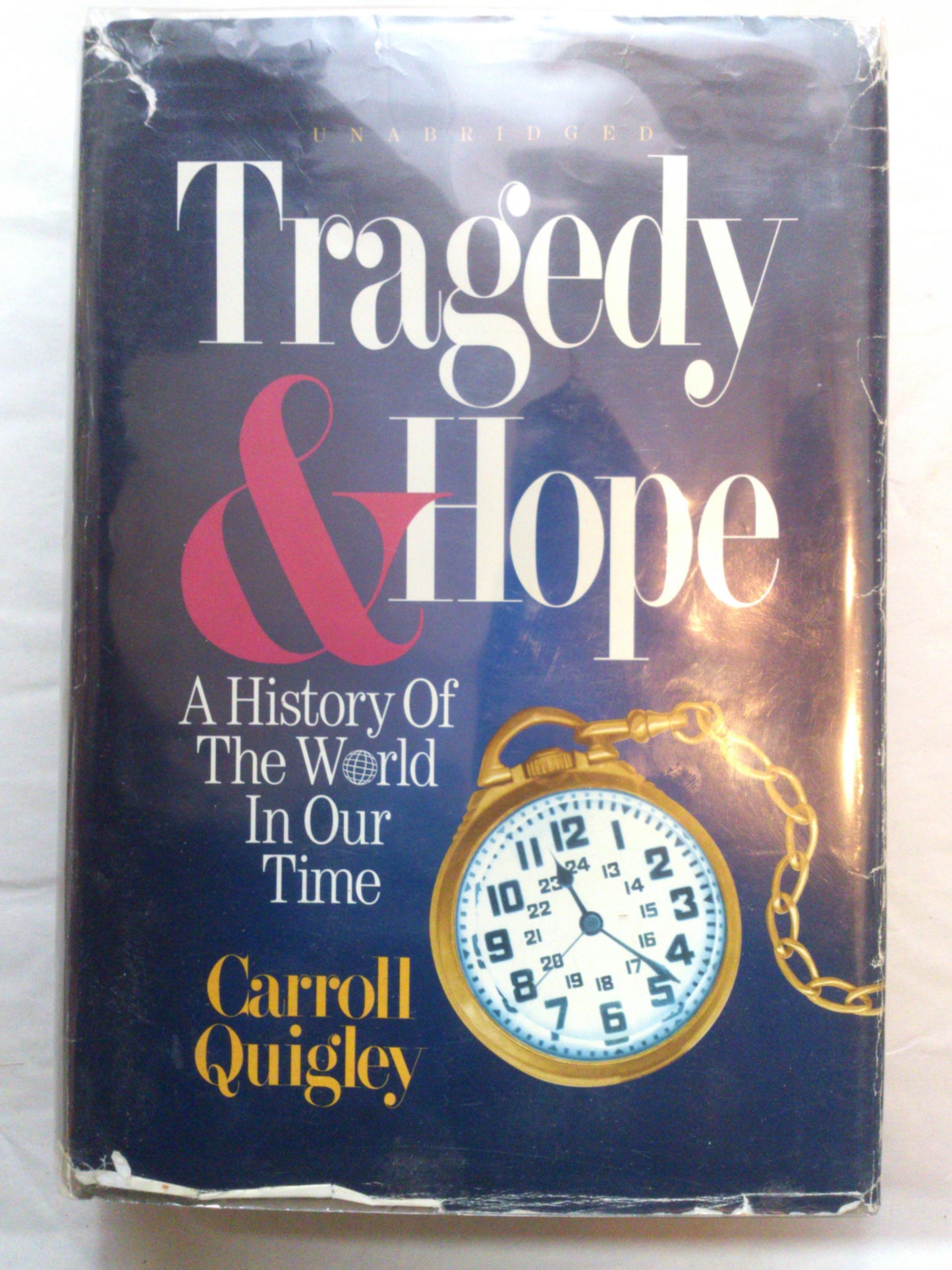 Libro: Tragedy & Hope: A History of the World in Our Time