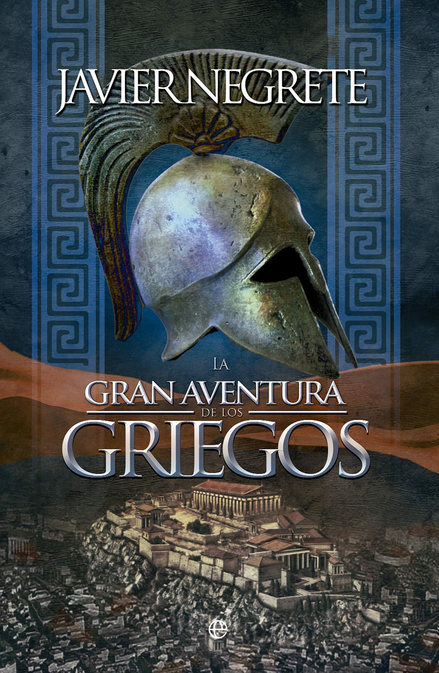 Libro: La Gran aventura de los griegos (Bolsillo Historia)