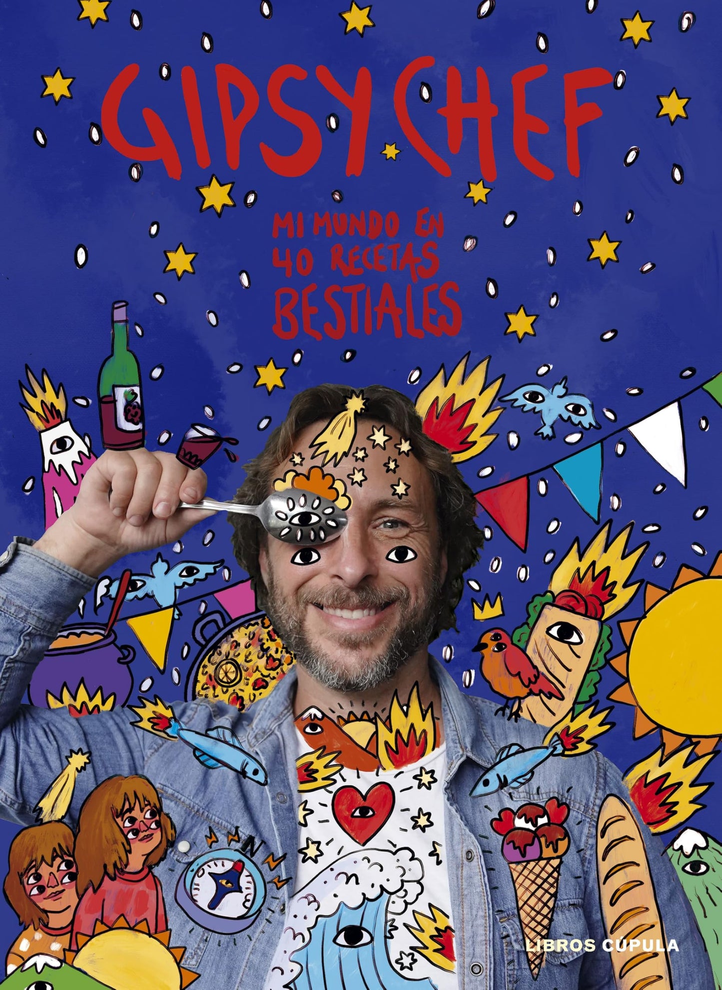 Libro: Gipsy Chef. Edición tapa blanda: Mi mundo en 40 recetas bestiales